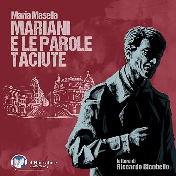 Mariani e le parole taciute Audiolibro di Maria Masella episode artwork