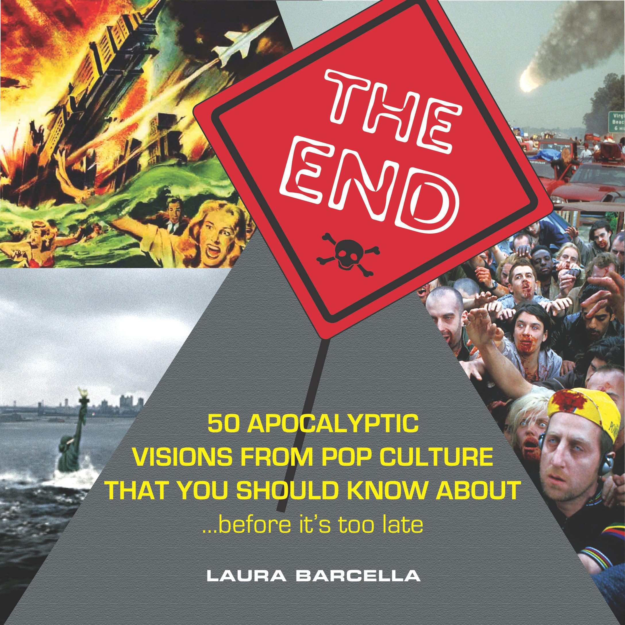 Buy The End: 50 Apocalyptic Visions From Pop Culture That You Should Know About...Before It's Too Late — BookShops.in