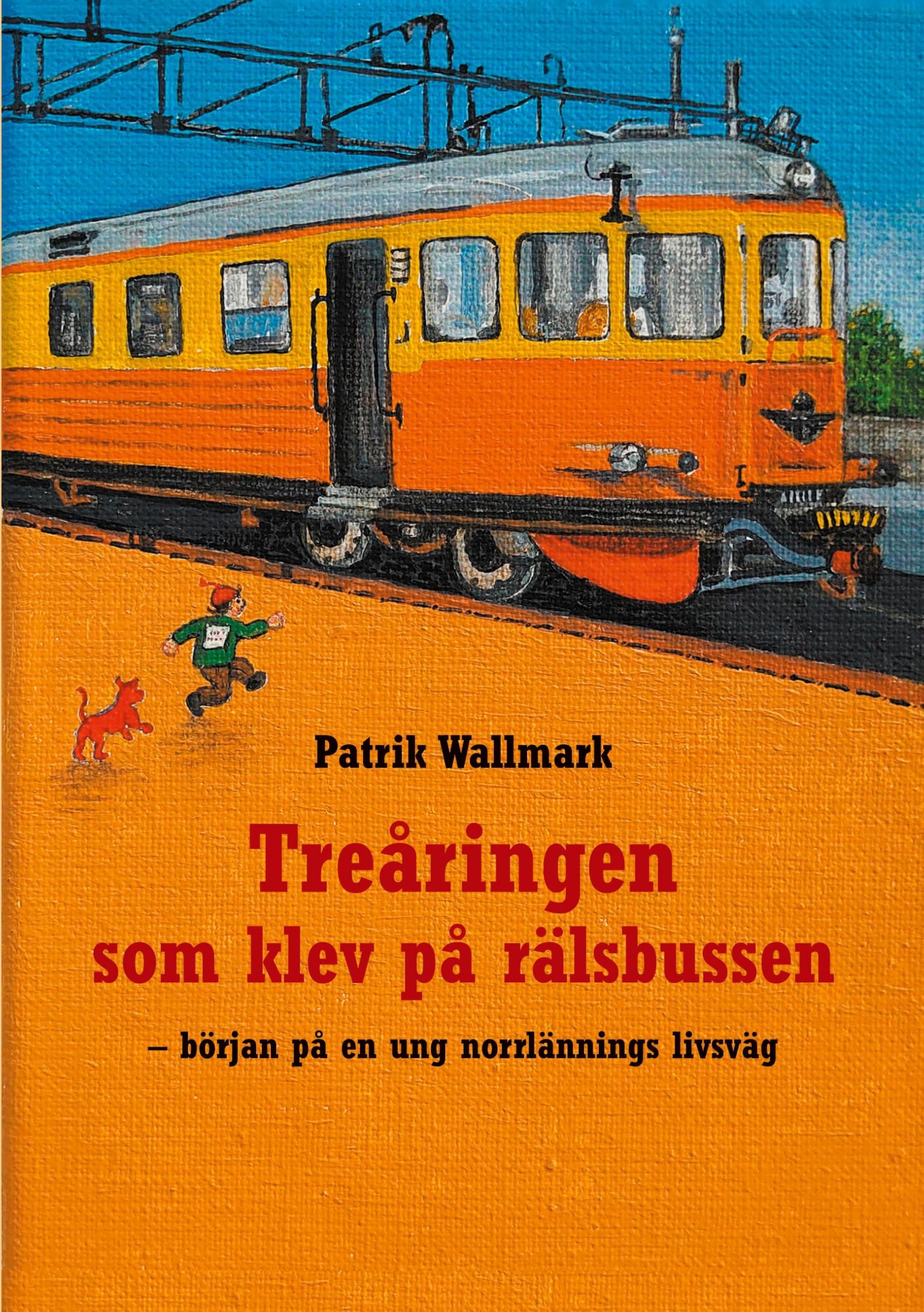 Treåringen som klev på rälsbussen: början på en ung norrlännings livsväg