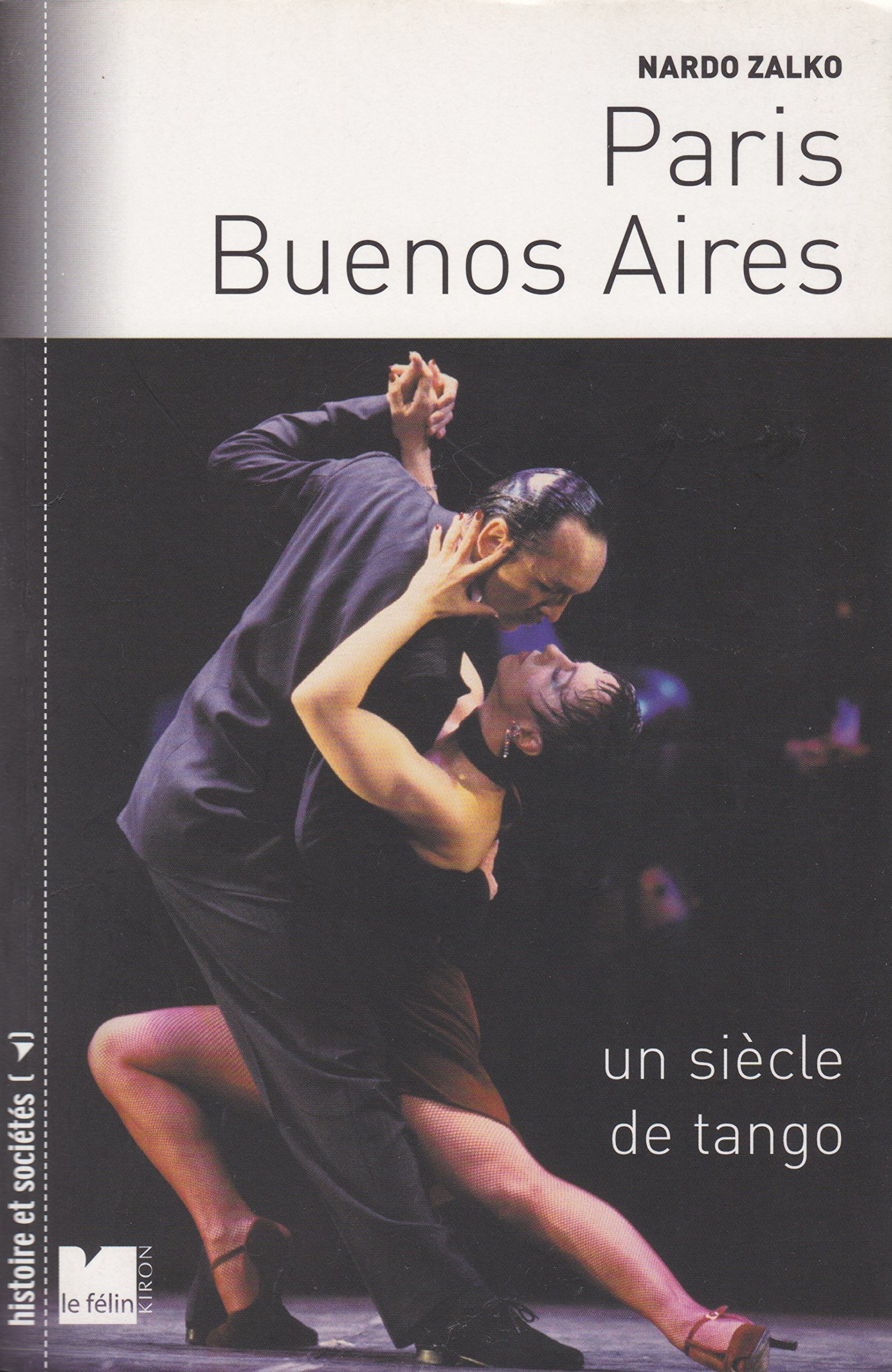 Paris-Buenos Aires: Un siècle de tango