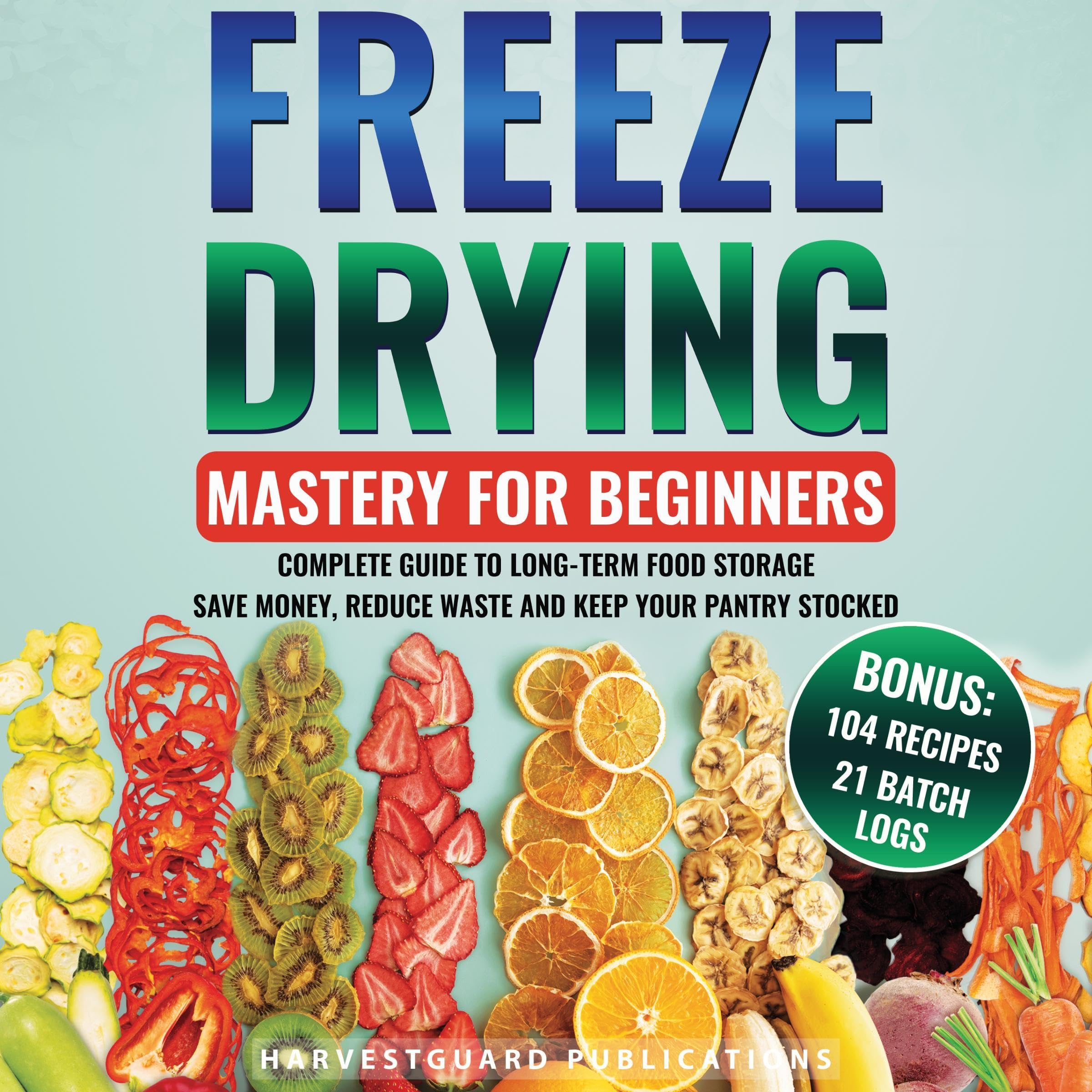 Cover art for Freeze Drying Mastery for Beginners