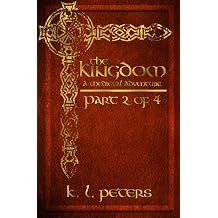 The Kingdom Part 2 of 4 Oath of Iron Book 1