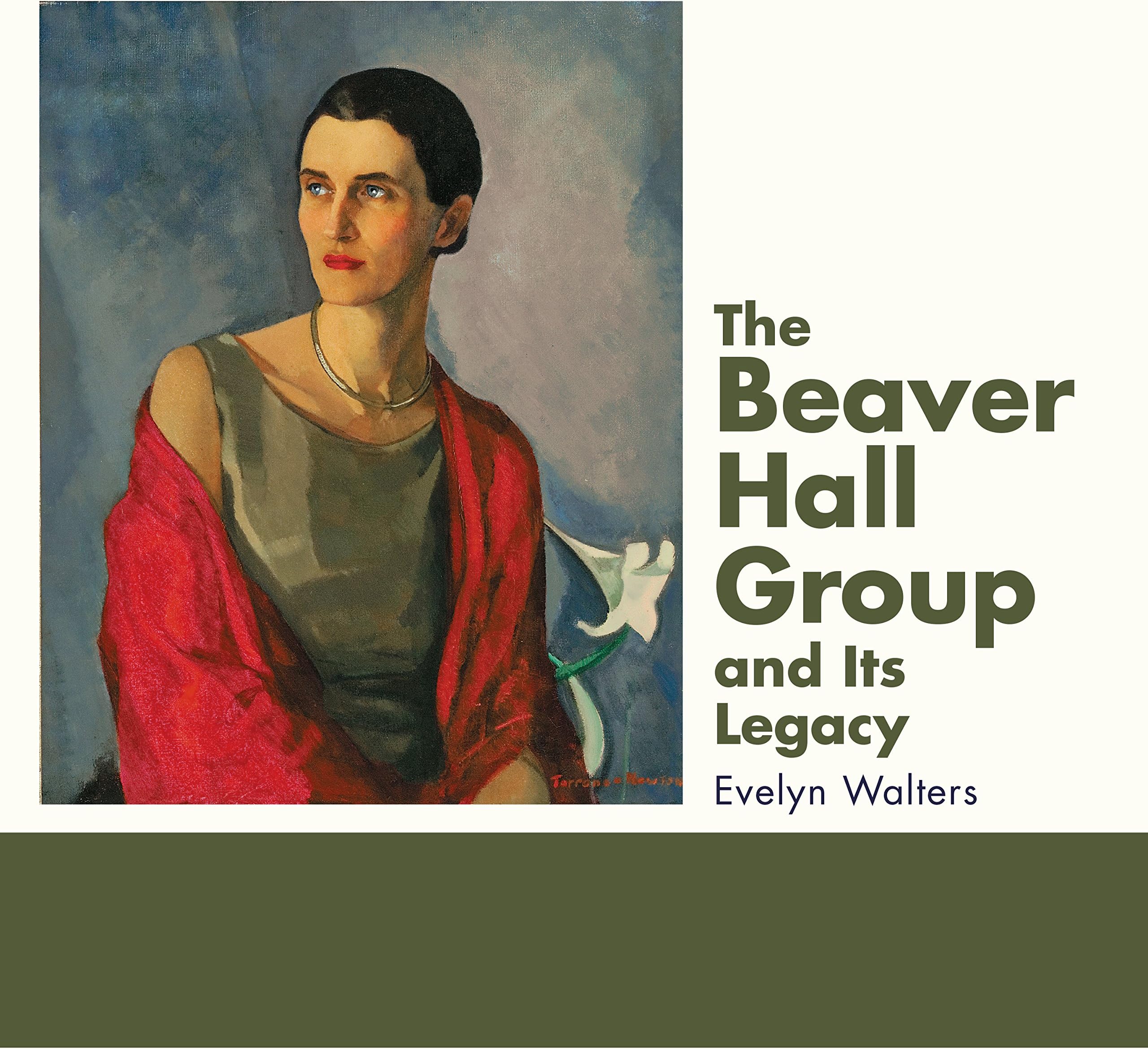 The Beaver Hall Group and Its Legacy Hardcover – March 7, 2017