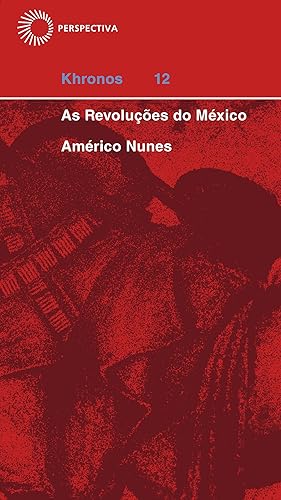 As revoluções do México: 12