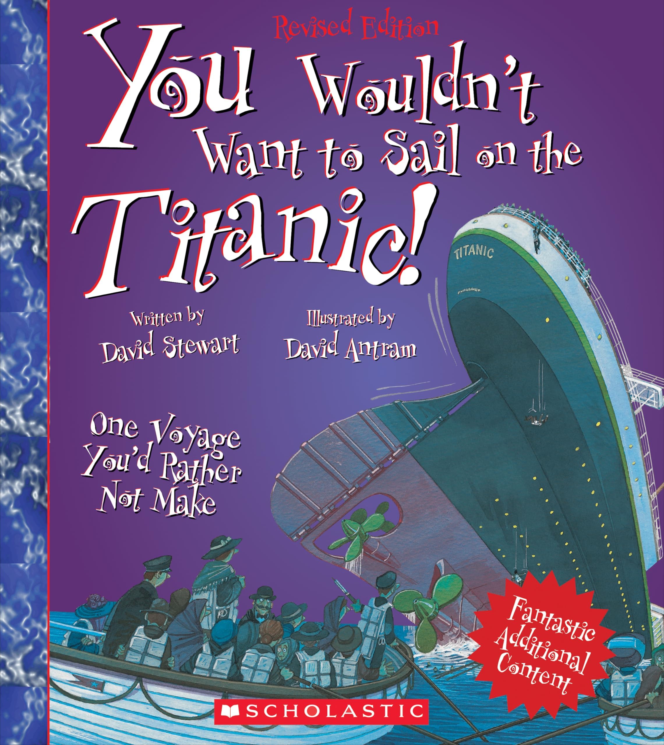 You Wouldn't Want to Sail on the Titanic! (Revised Edition) (You Wouldn't Want to…: History of the World)