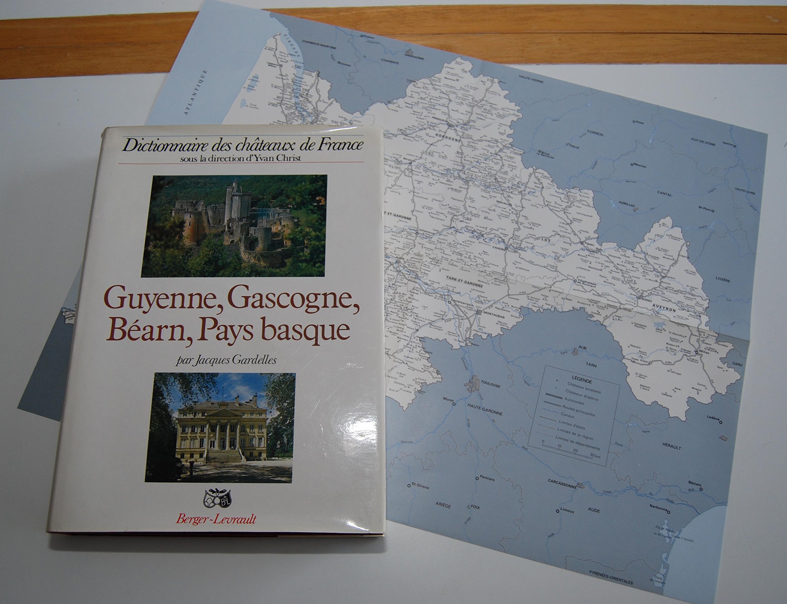 Guyenne, Gascogne, Béarn, Pays basque : Dictionnaire des châteaux de France