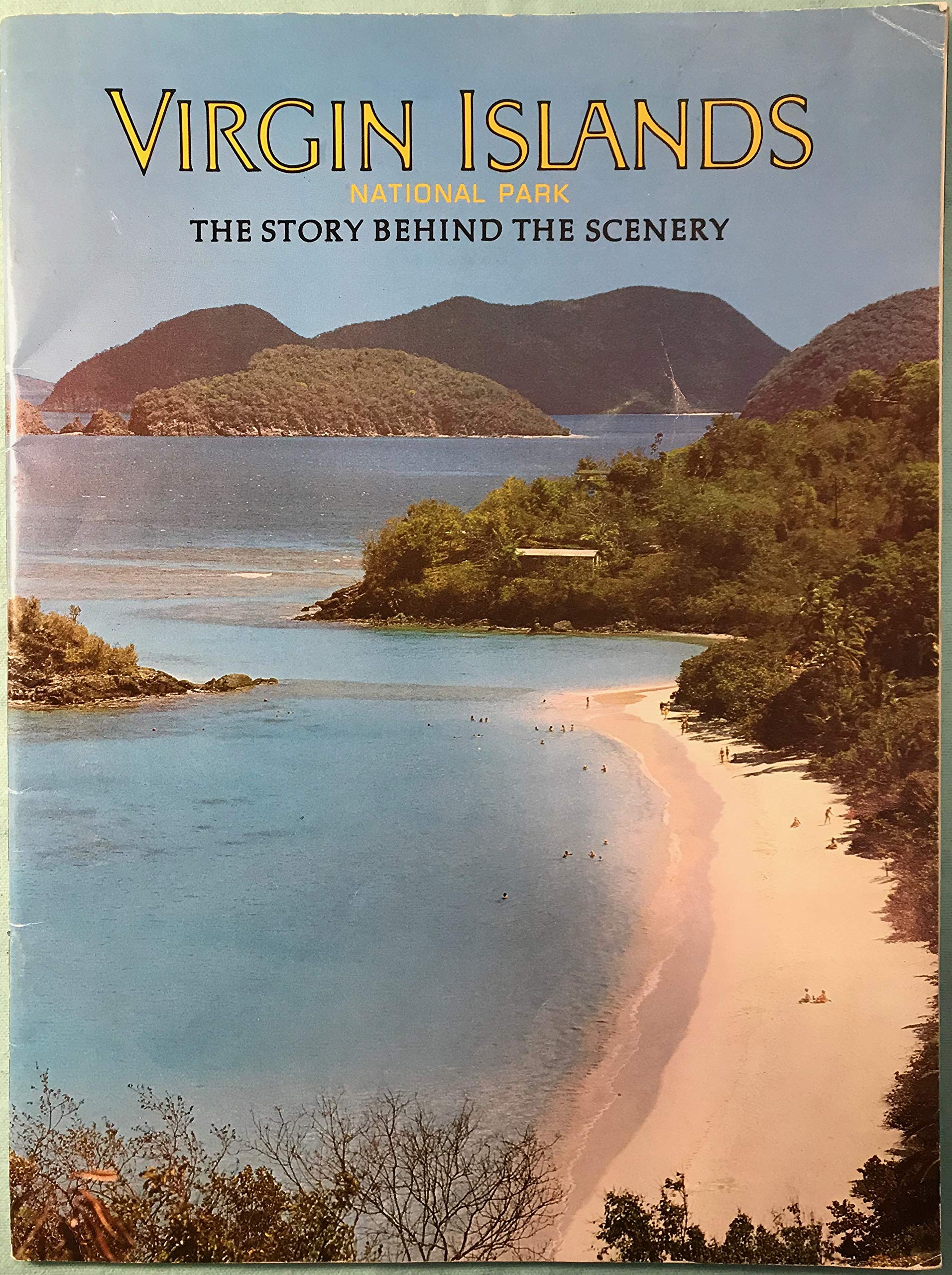 Virgin Islands National Park: The Story Behind the Scenery [Lingua Inglese]