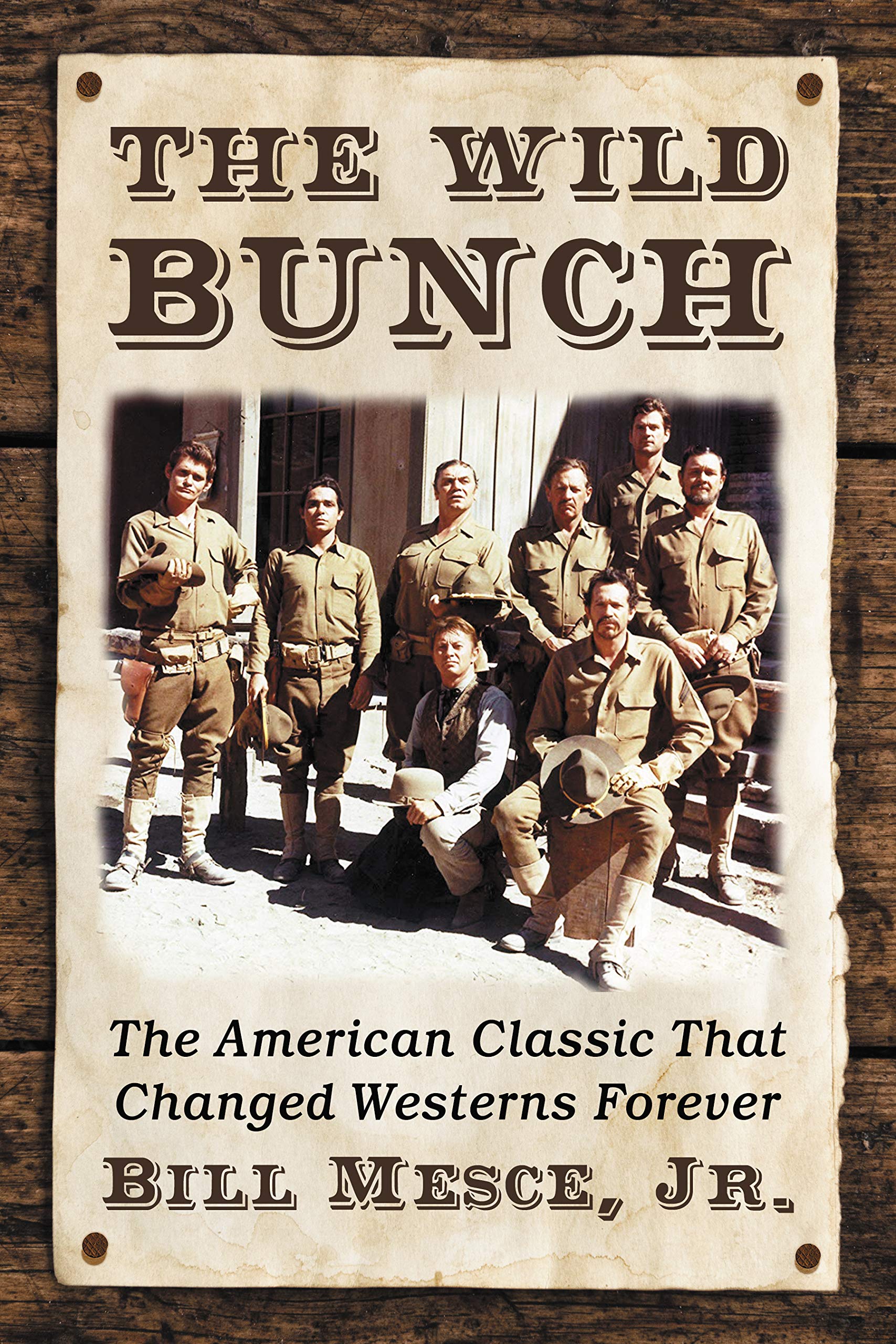 The Wild Bunch American Classic comprendre la révolution du western livre anglais