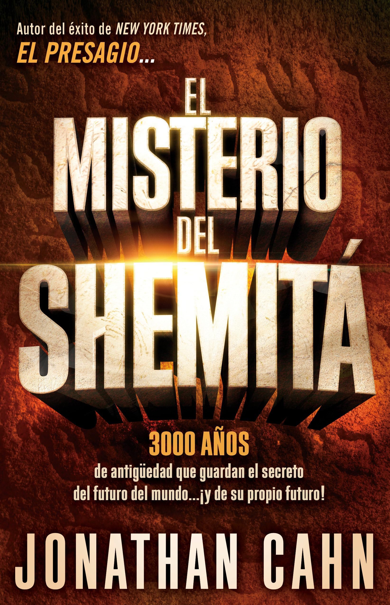 El misterio del Shemitá: 3000 AÑOS de antigüedad que guardan el secreto del futuro del mundo... ¡y de su propio futuro! (Spanish Edition)
