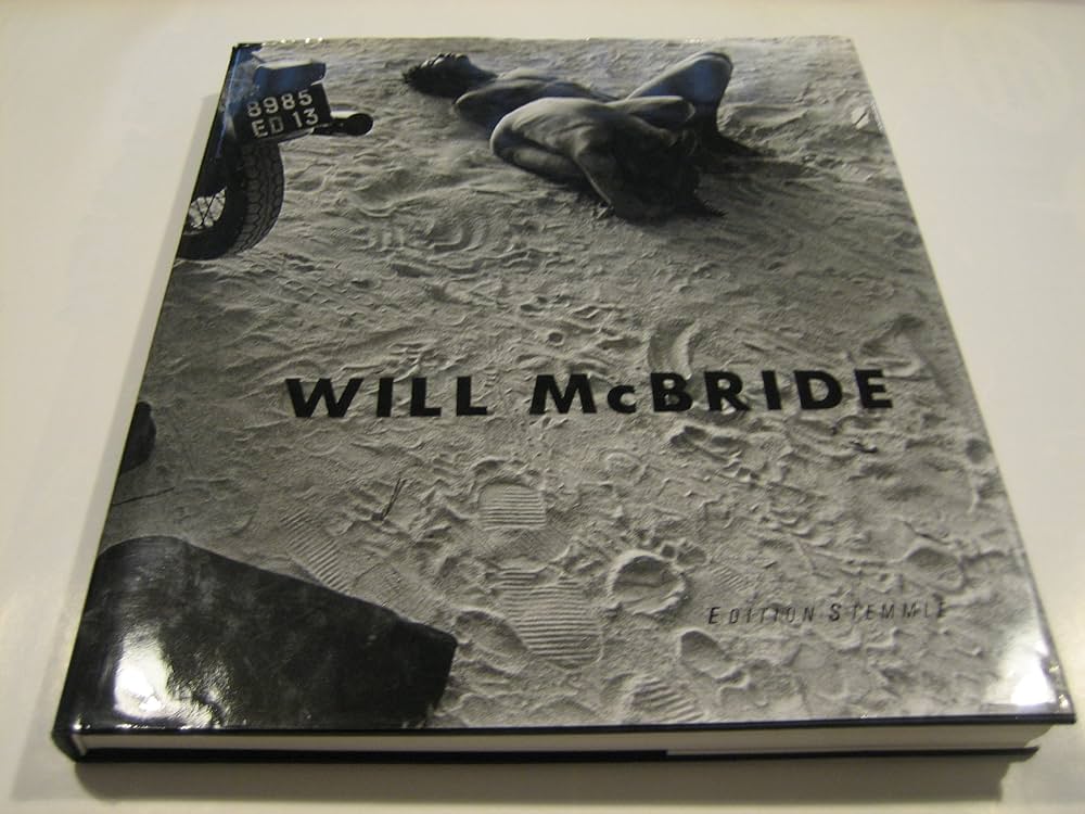 アート・デザイン・音楽 Will McBride : 40 Jahre Fotografie 40 Jahre Fotografie | Will McBRIDE | First Edition, First