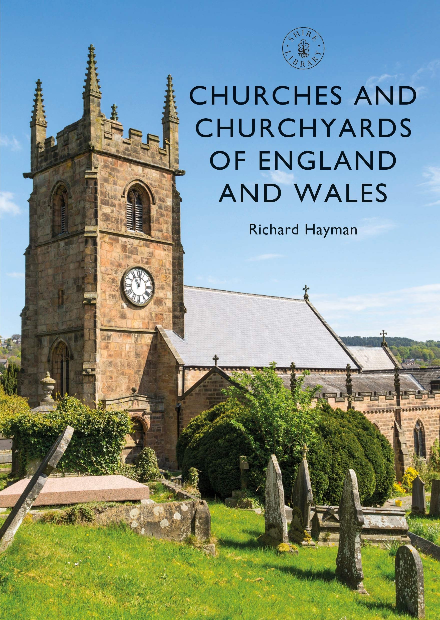 Churches and Churchyards of England and Wales: 861 (Shire Library)