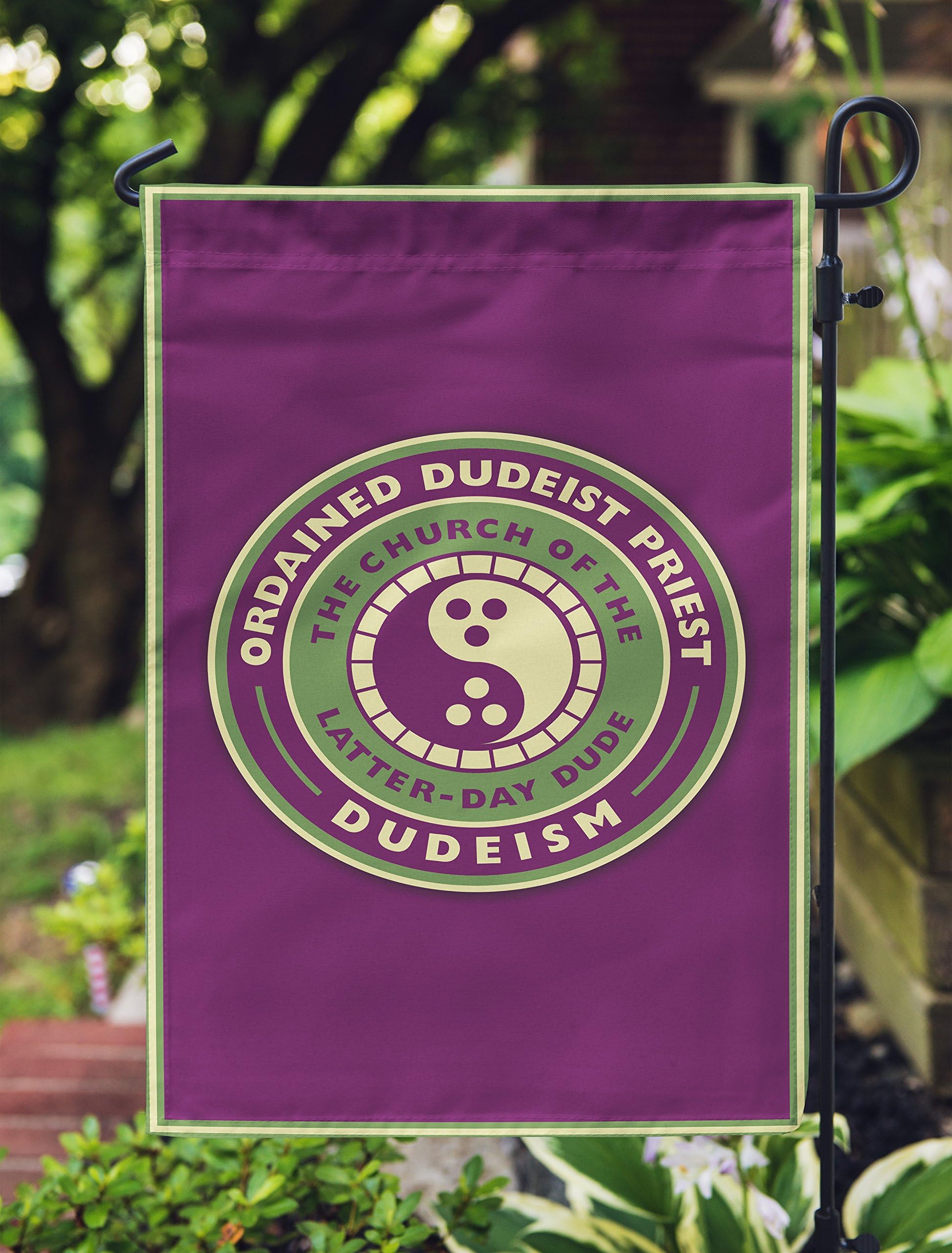 Apedes Dudeism Double Sided Garden Flag 12x19 Inches