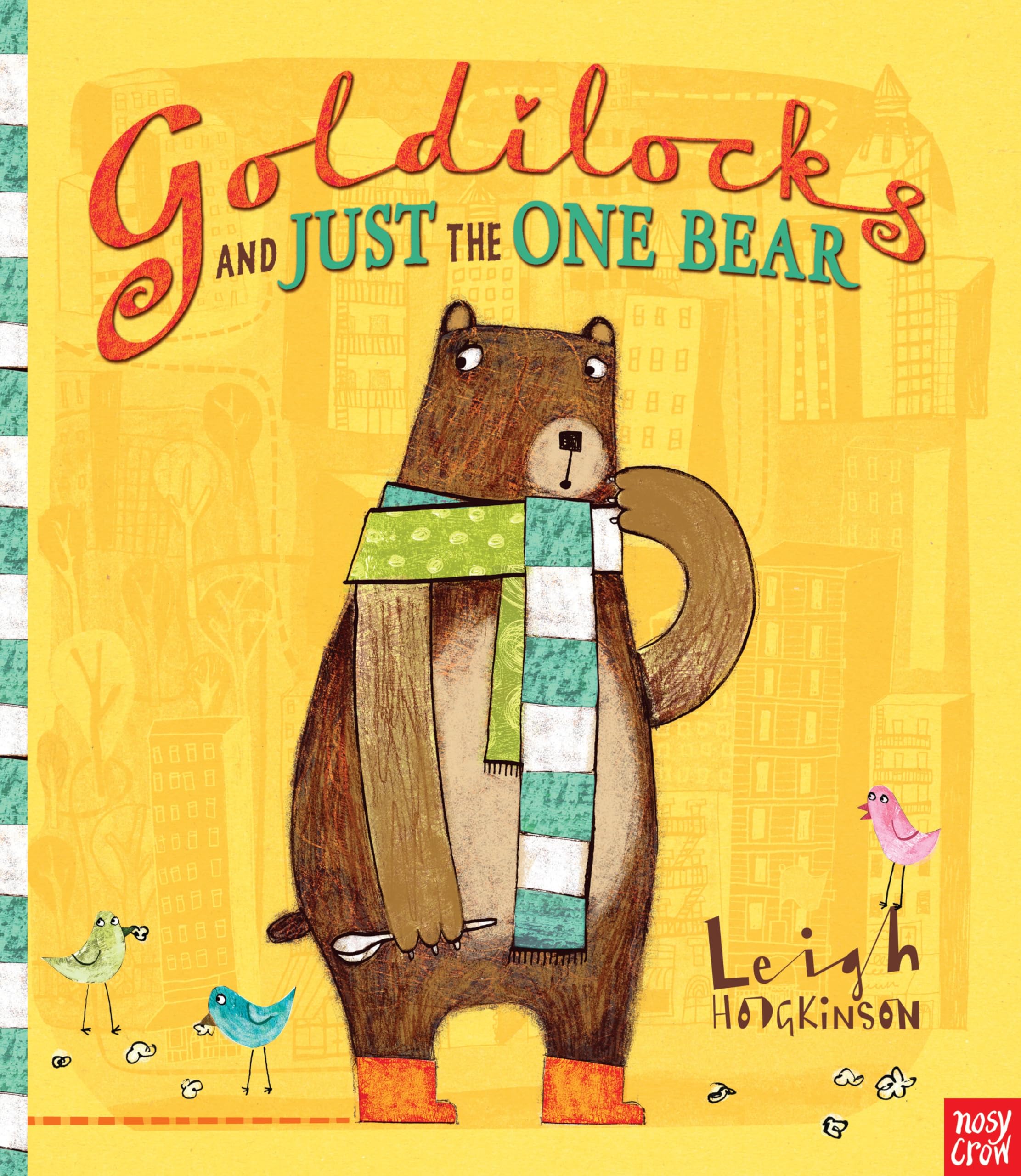 Goldilocks and Just the One Bear by Leigh Hodgkinson (Paperback, 2012)