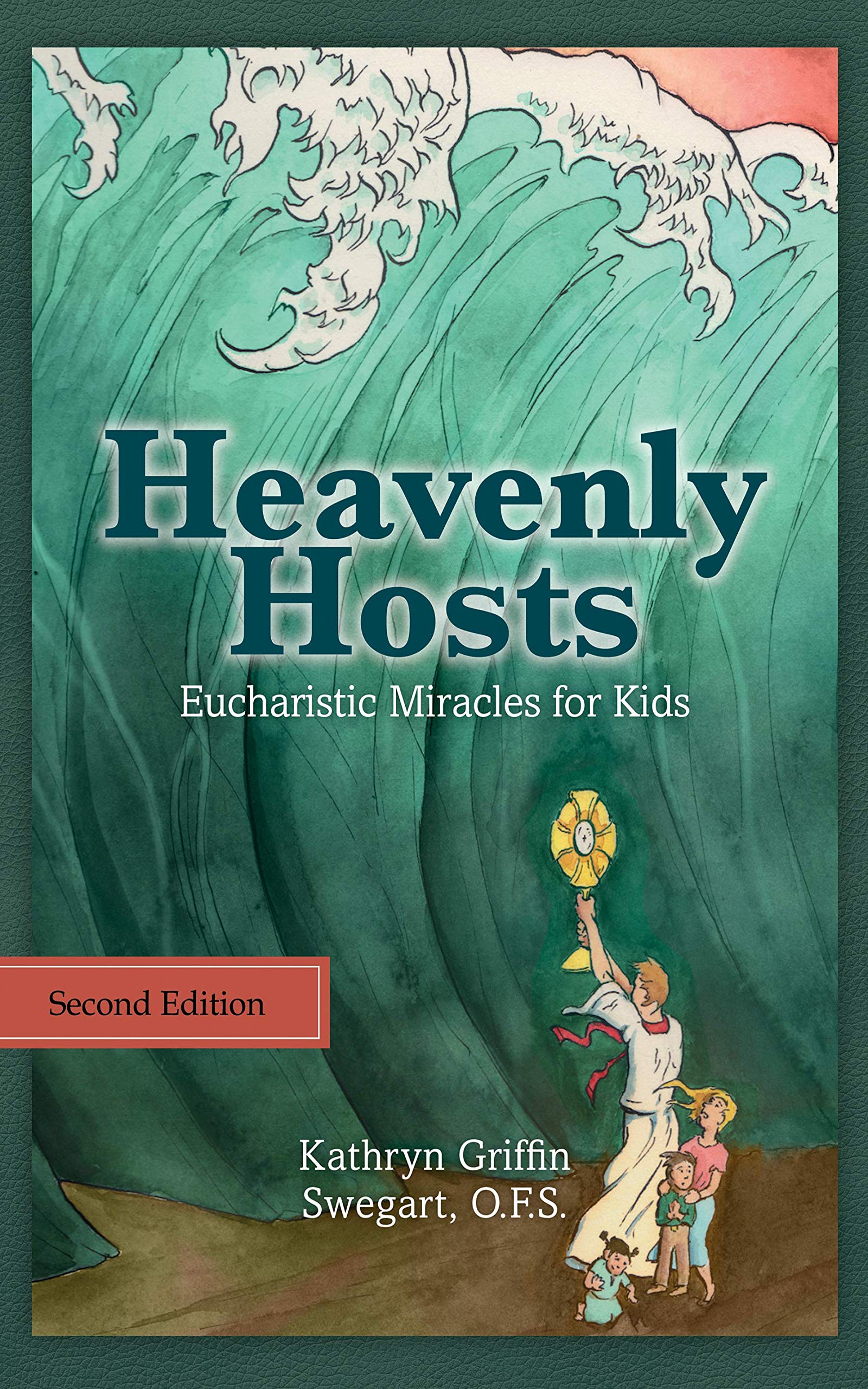 Heavenly Hosts: Eucharistic Miracles for Kids (Catholic Stories for Kids Book 1) Kindle Edition