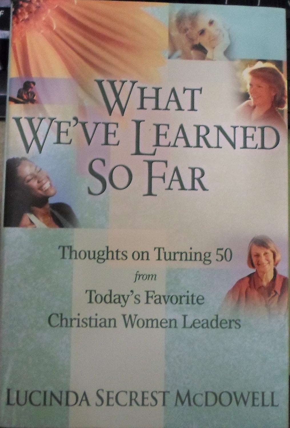What We've Learned so Far (THOUGHTS ON TURNING 50 FROM TODAY'S FAVORITE