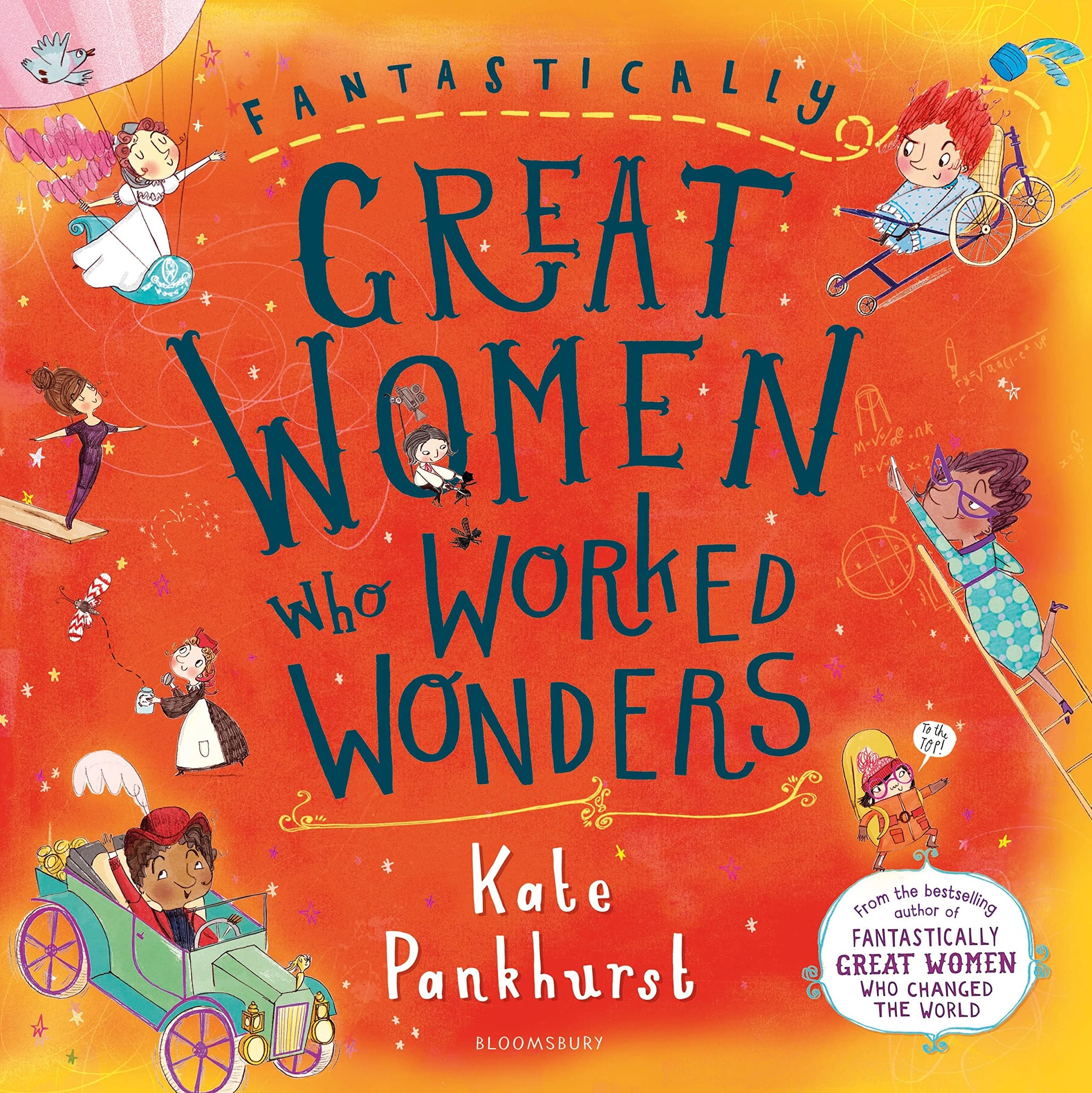 Fantastically Great Women Who Worked Wonders: A fantastic gift for any child who dreams of making their mark!