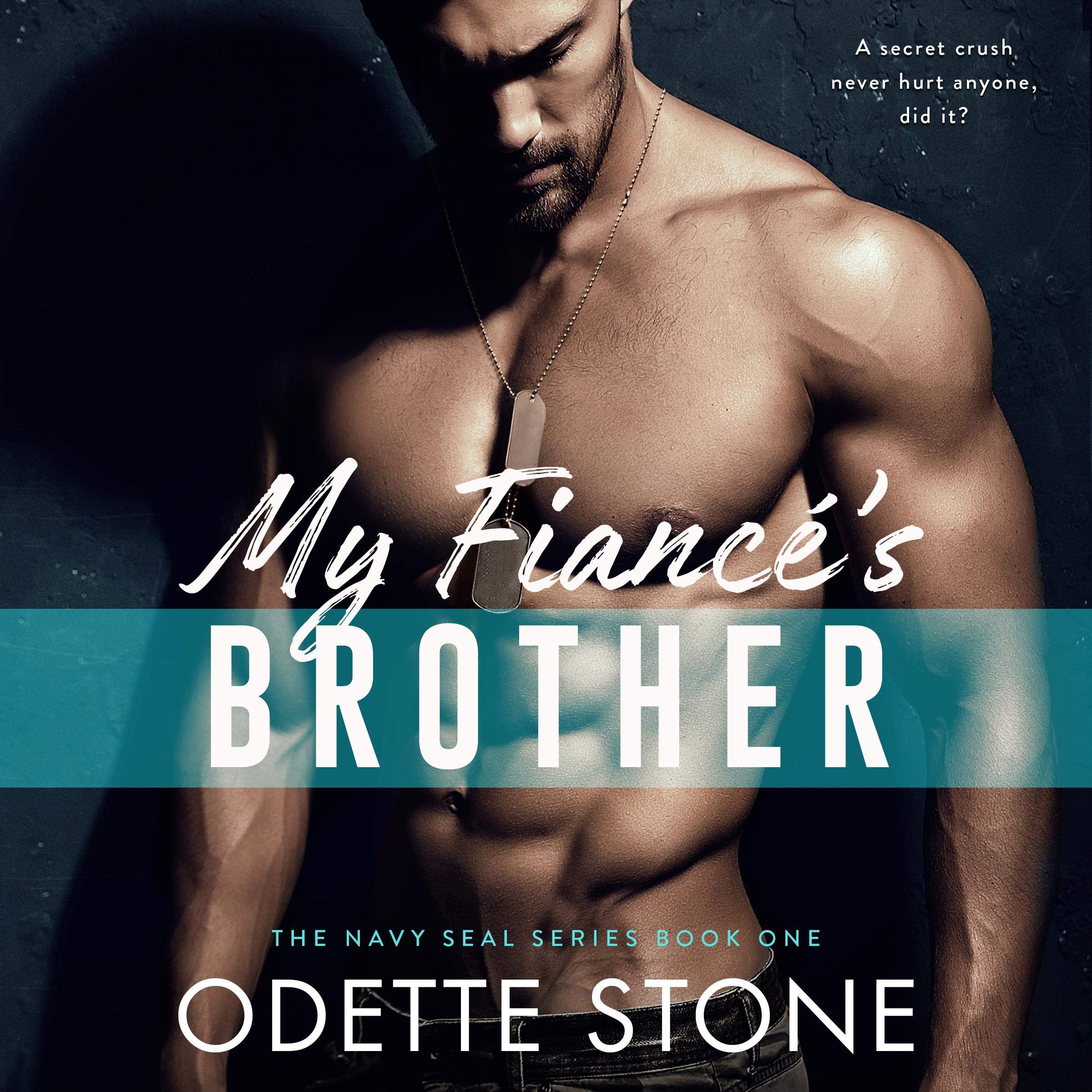 Cover art for My Fiancé's Brother: The Navy SEAL Series, Book 1