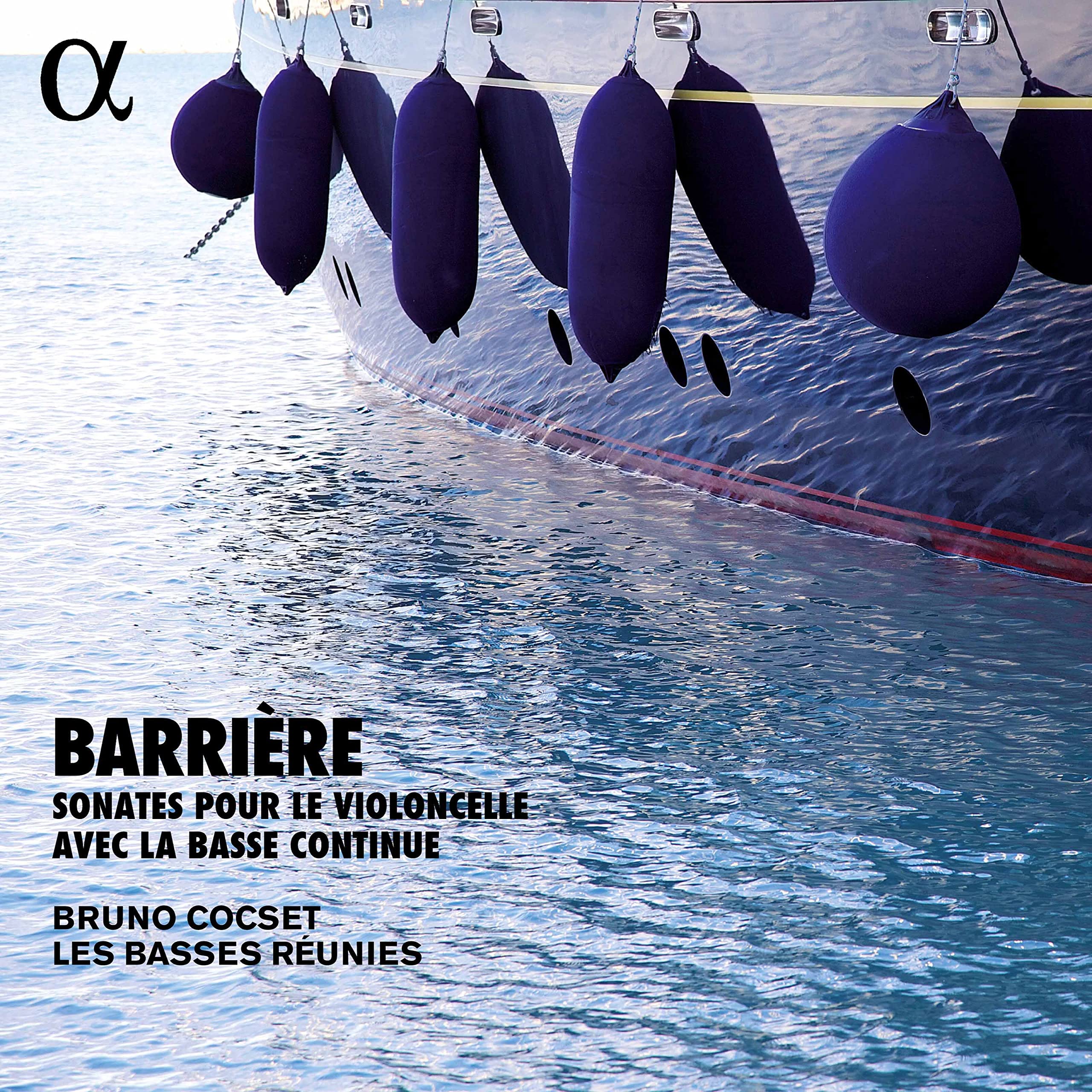 Les Basses Reunies / Bruno Cocset Barriere: Sonates Pour Le Violoncelle Avec La
