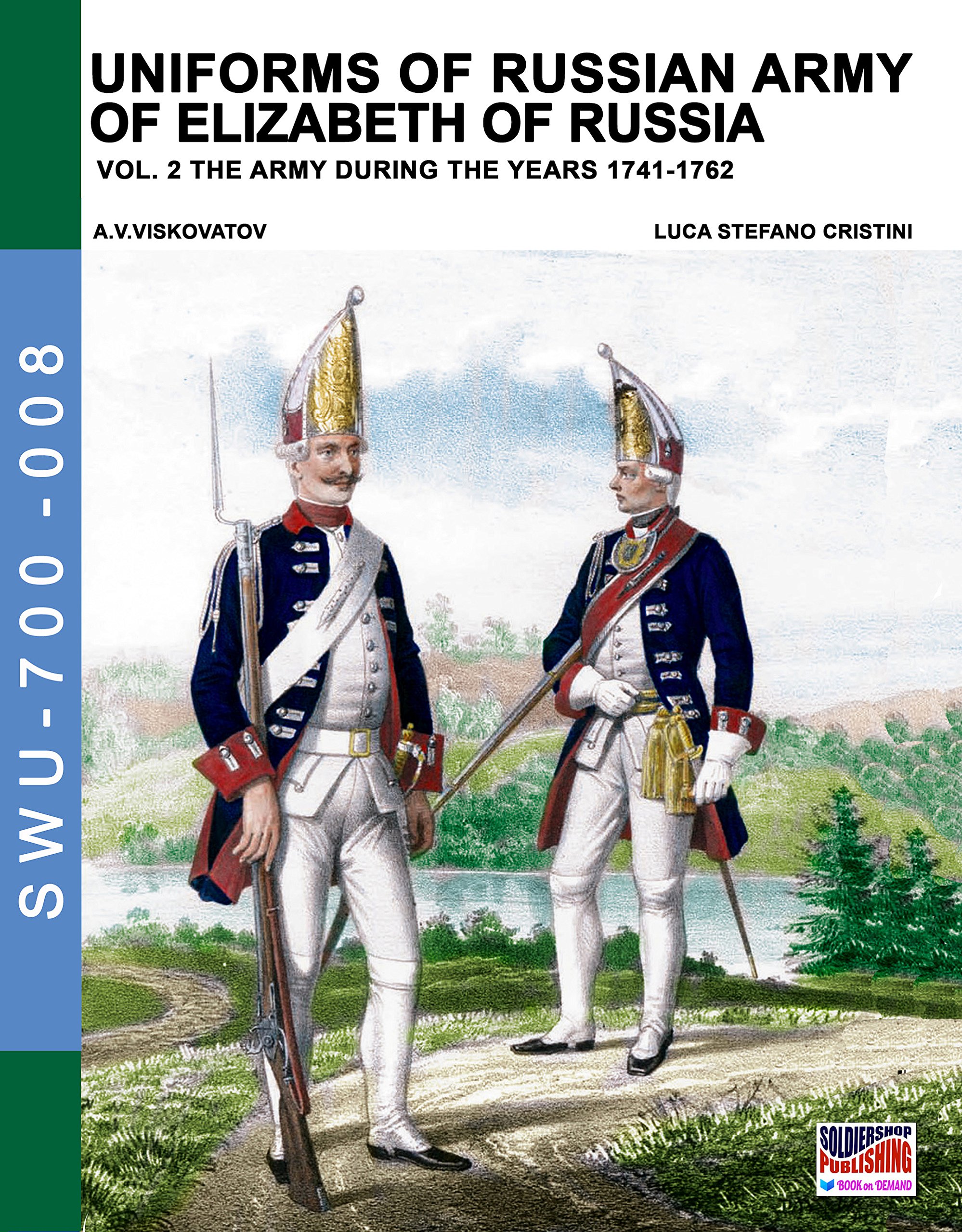 Uniforme armée russe Élisabeth : encyclopédie historique pour collectionneur