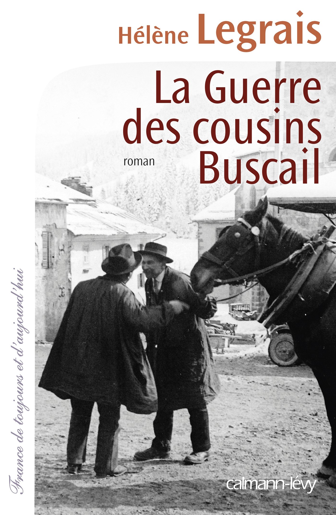 La Guerre des cousins Buscail (Cal-Lévy-France de toujours et d'aujourd'hui) (French Edition)