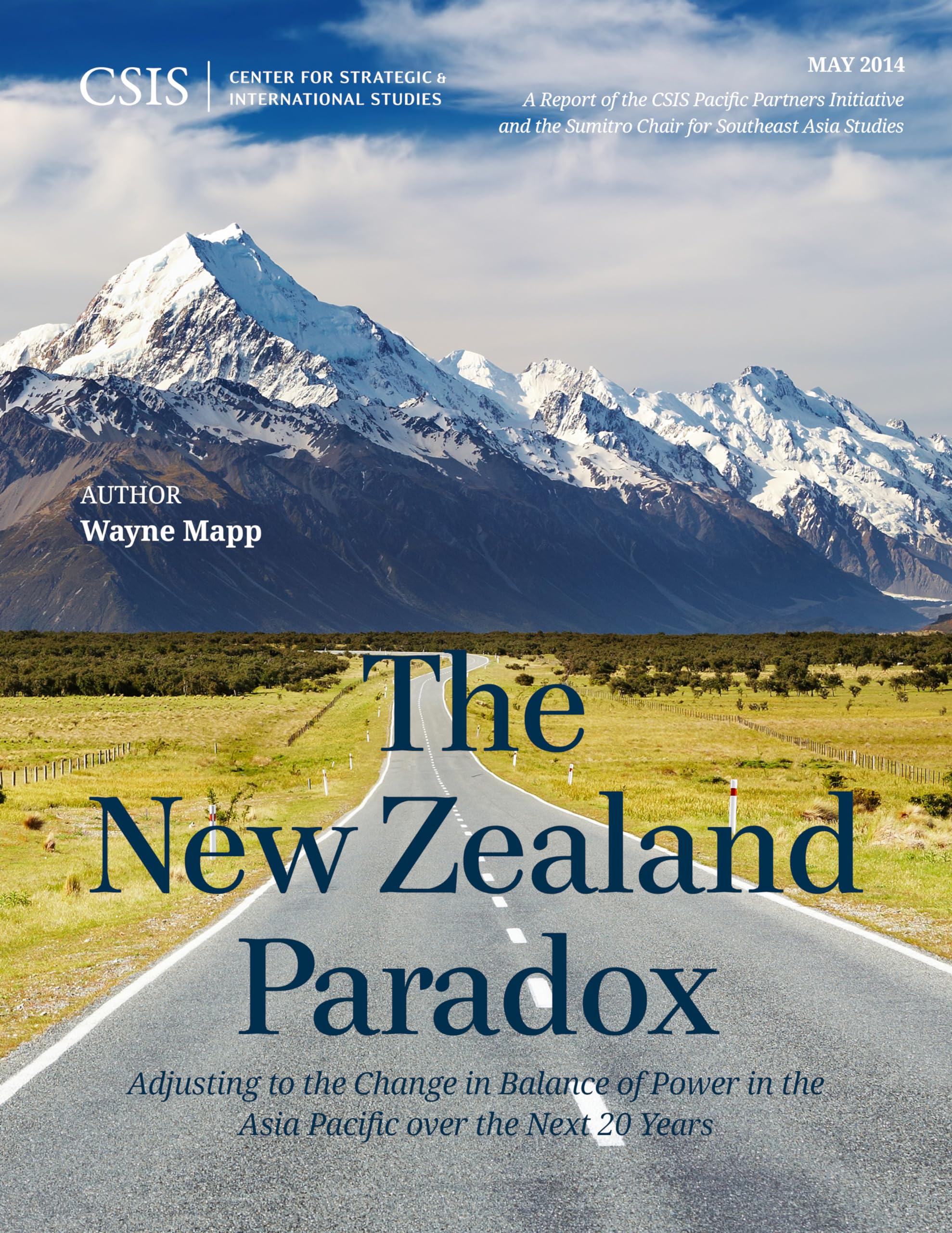 Buy The New Zealand Paradox: Adjusting to the Change in Balance of Power in the Asia Pacific over the Next 20 Years (CSIS Reports) — BookShops.in