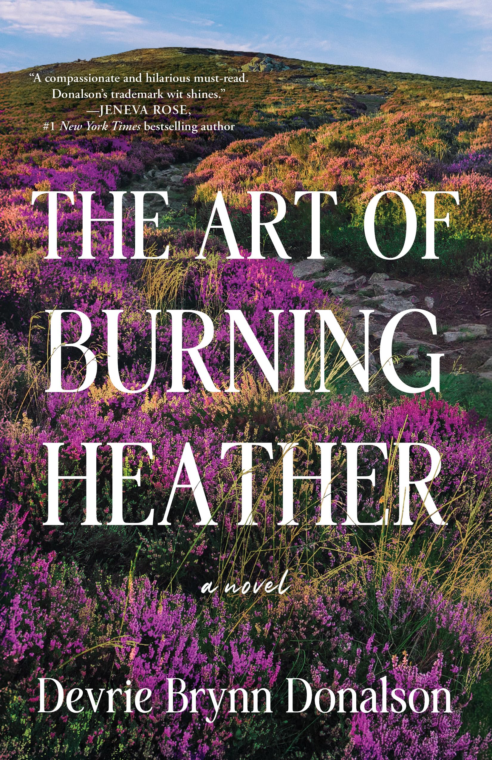 The Art of Burning Heather: A Novel