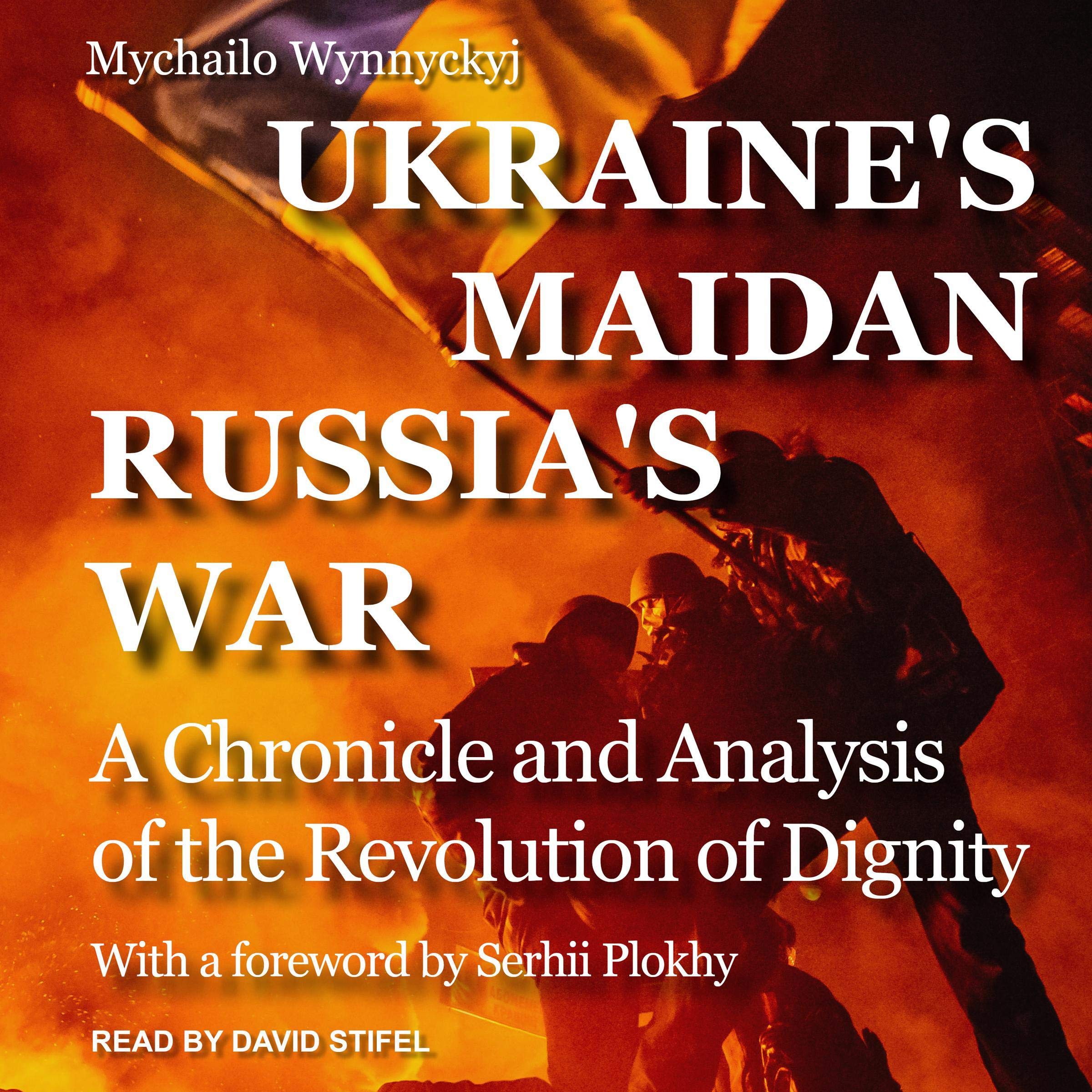 Cover art for Ukraine's Maidan, Russia's War