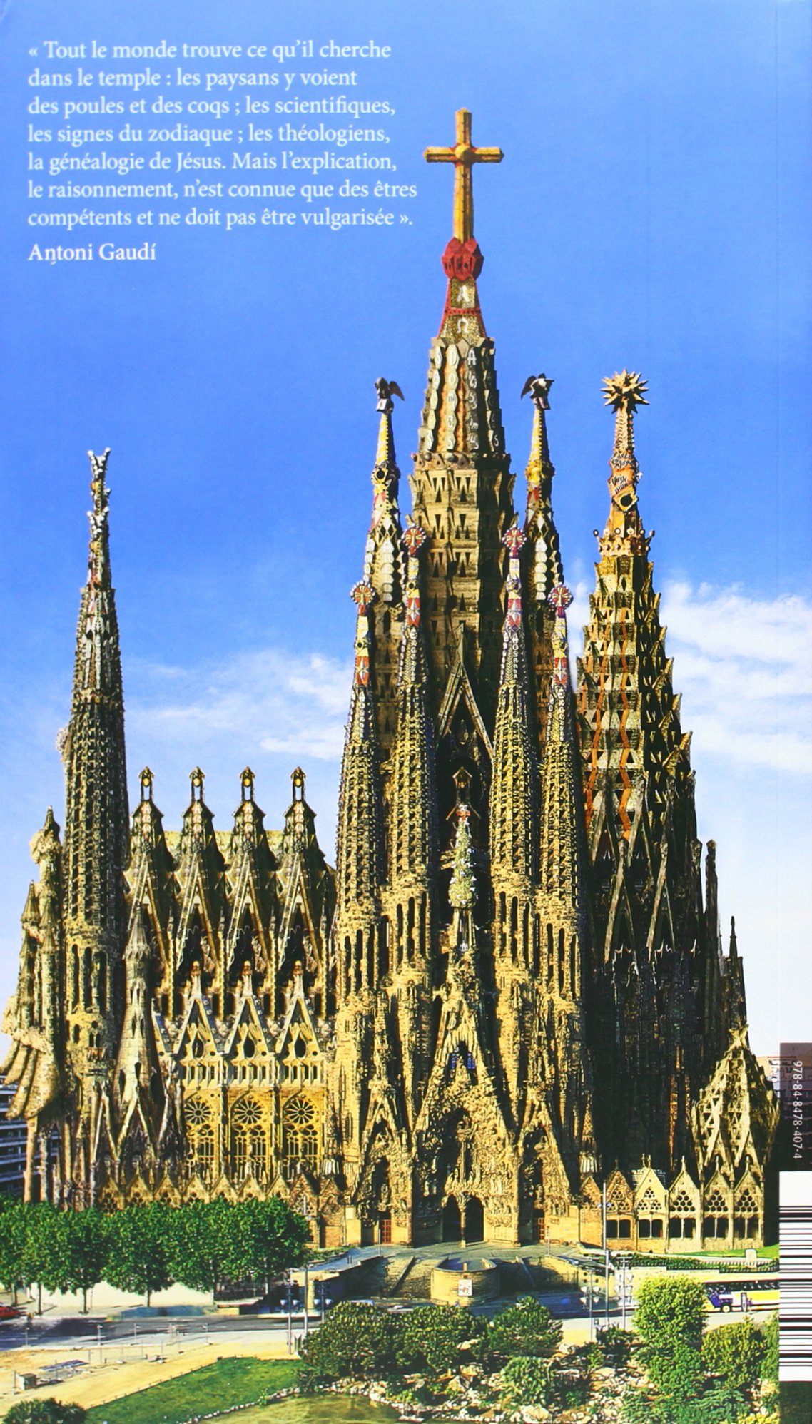 Symbologie du temple de la Sagrada Familia : Gaudi, Barcelone