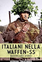 Italiani nella WaffenSS Ritterkreuz Vol 1