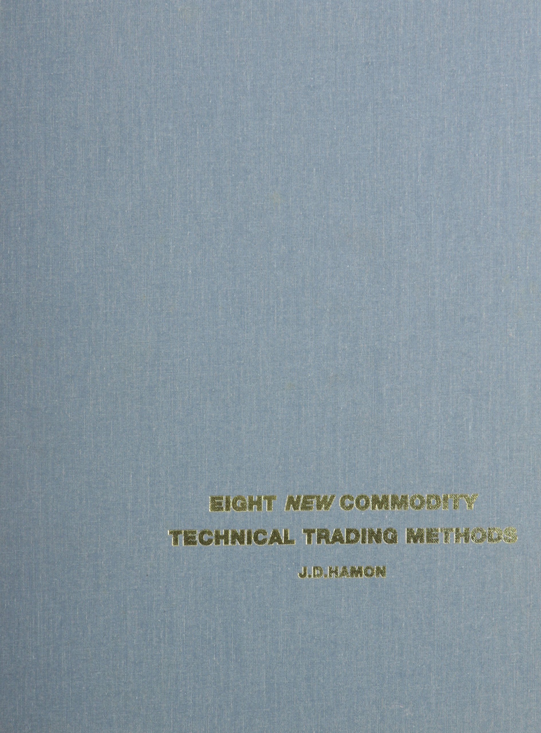 Buy Eight New Commodity Technical Trading Methods — BookShops.in