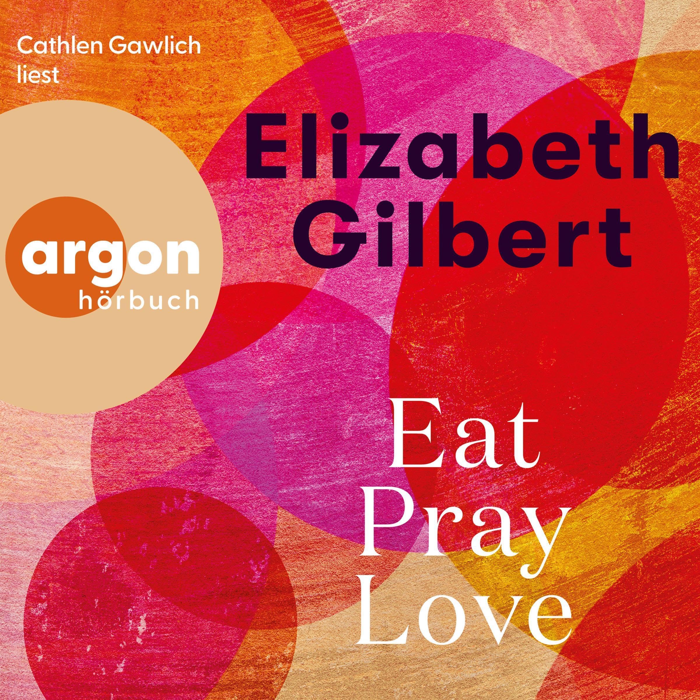Eat, Pray, Love (German Edition)