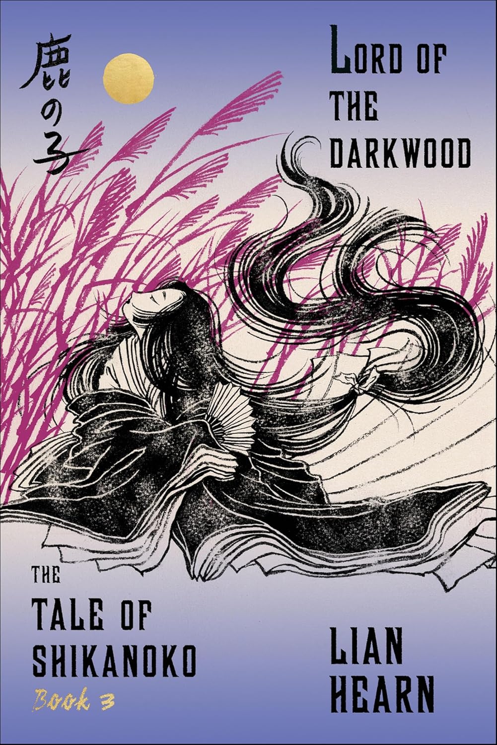 Lord of the Darkwood (The Tale of Shikanoko Book 3)      Kindle Edition