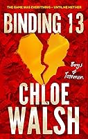 Binding 13: Epic, emotional and addictive romance from the TikTok phenomenon (The Boys of Tommen)