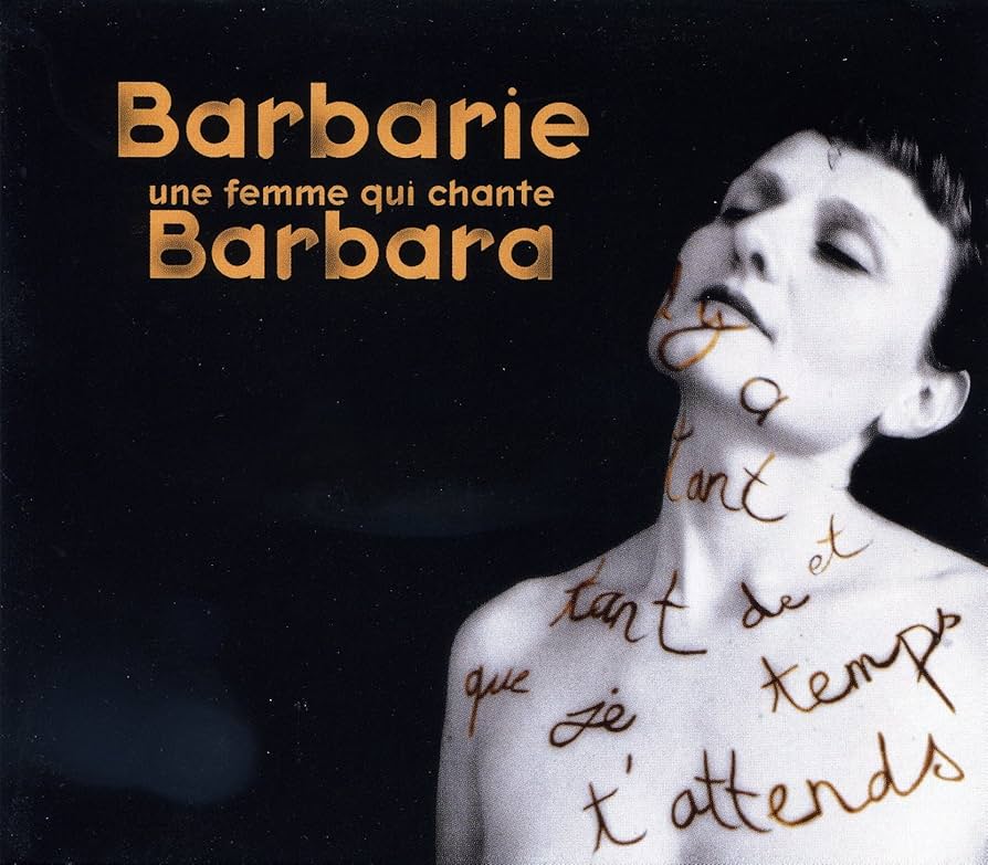Une Femme Qui Chante Integrale　BARBARA Barbara Une Femme Qui Chante L'INTEGRALE 15e Anniversaire