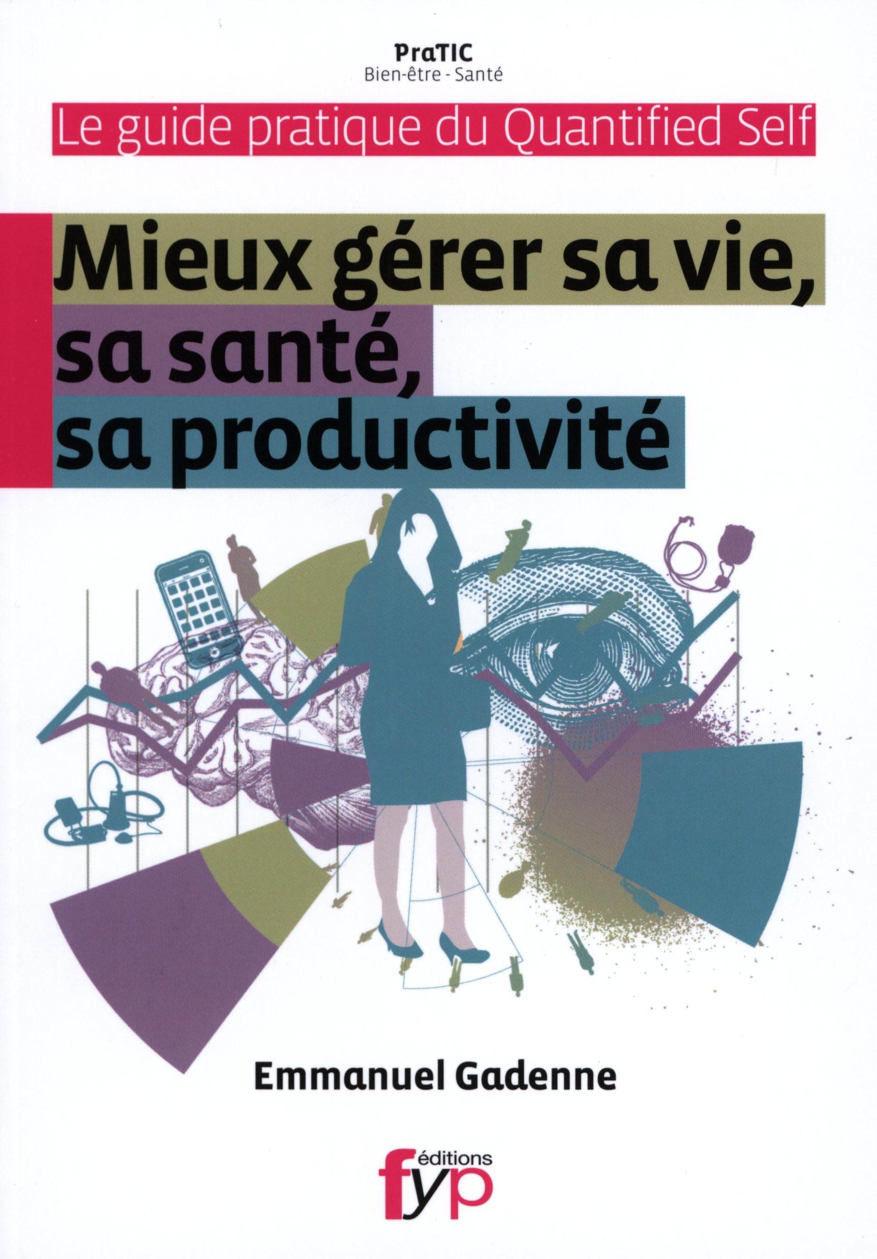 Le Guide Pratique du Quantified Self
