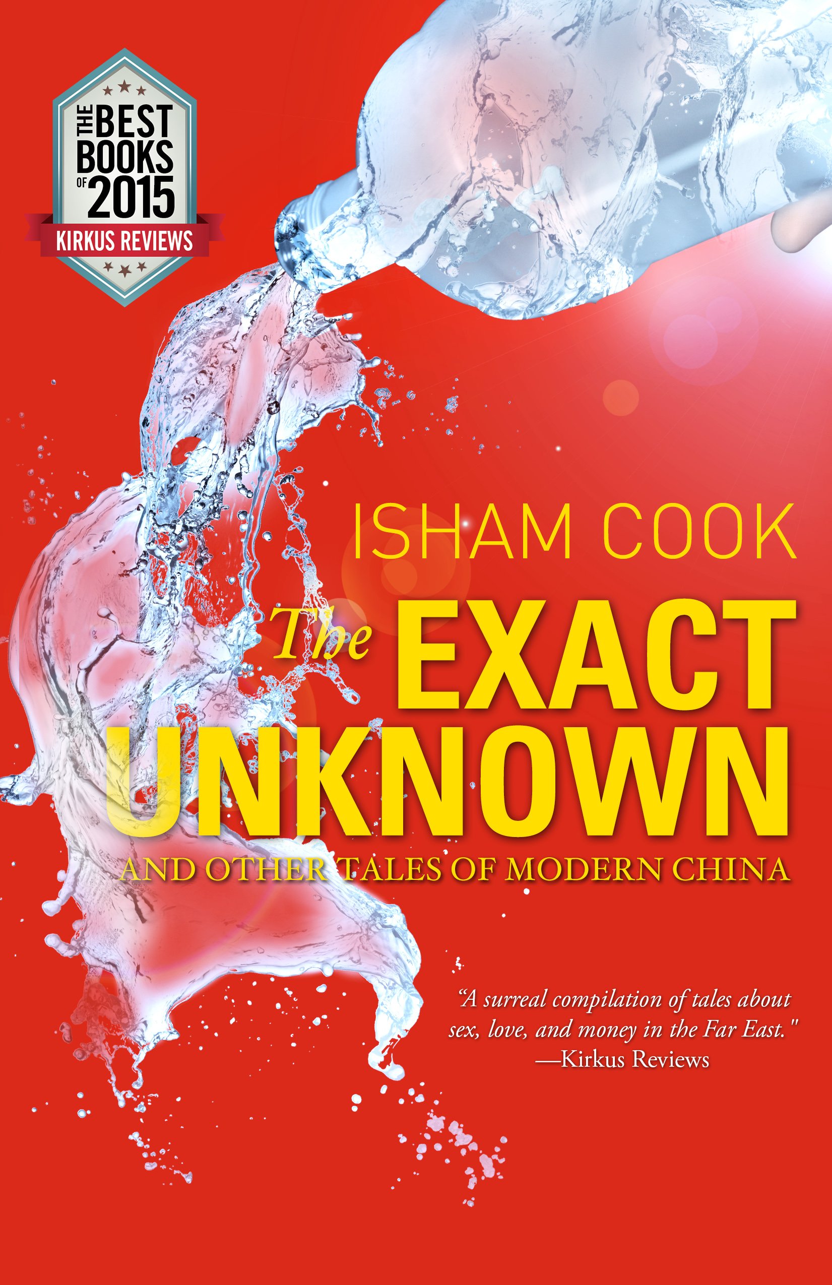 The Exact Unknown and Other Tales of Modern China