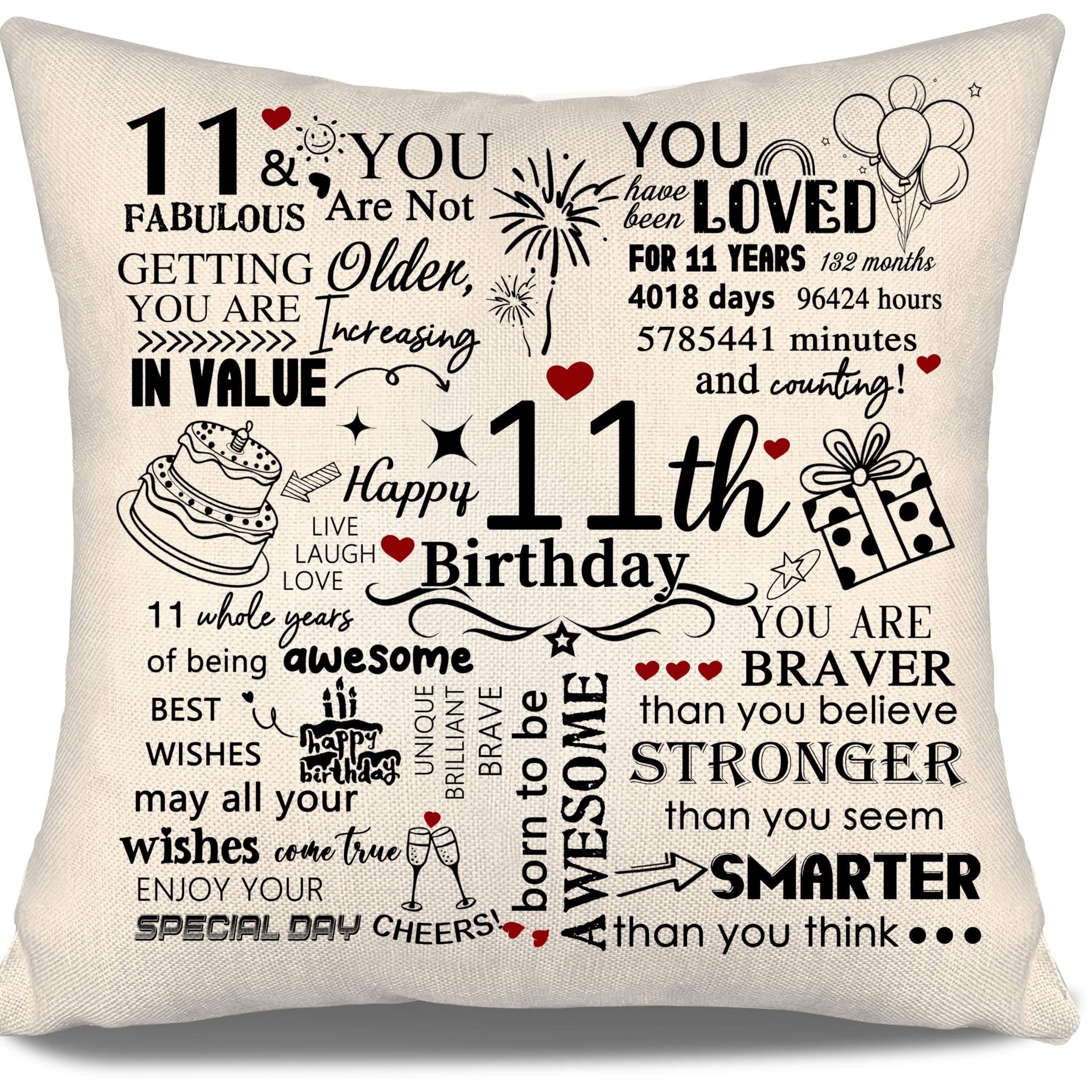 11th Birthday Gift Cushion Cover for Daughter Son Sister Brother Granddaughter Grandson Niece Cousin Friend 11 Years Old Girls Boys Gift Inspirational Cushion Cover Happy Birthday Decorations (11)