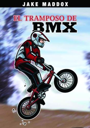 El Tramposo de BMX / The Trickster of BMX (Jake Maddox) (Spanish Edition)