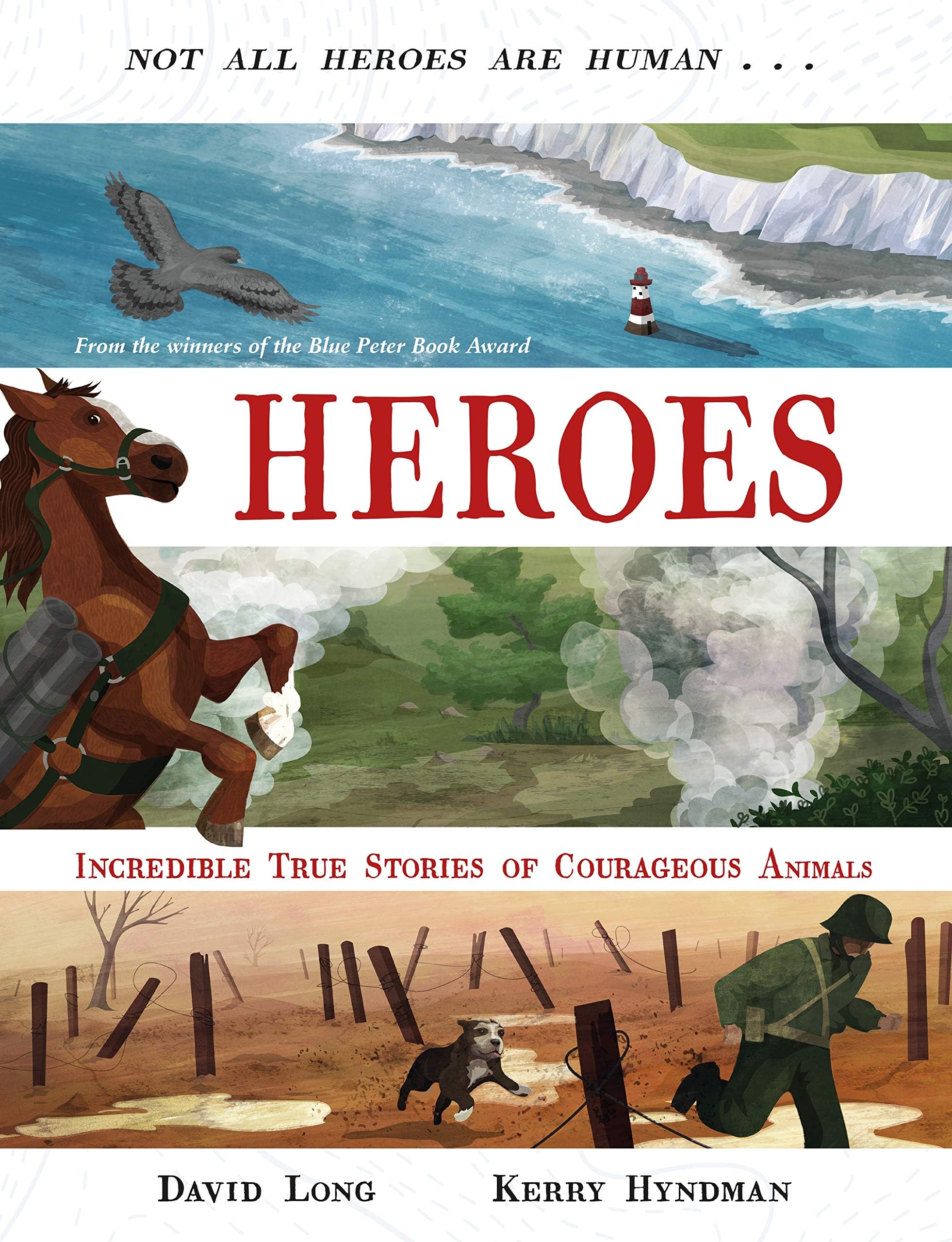 Heroes: Incredible true stories of courageous animals: 1 (Survivors series)