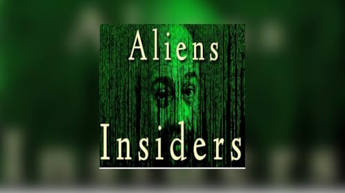 Aliens Insiders