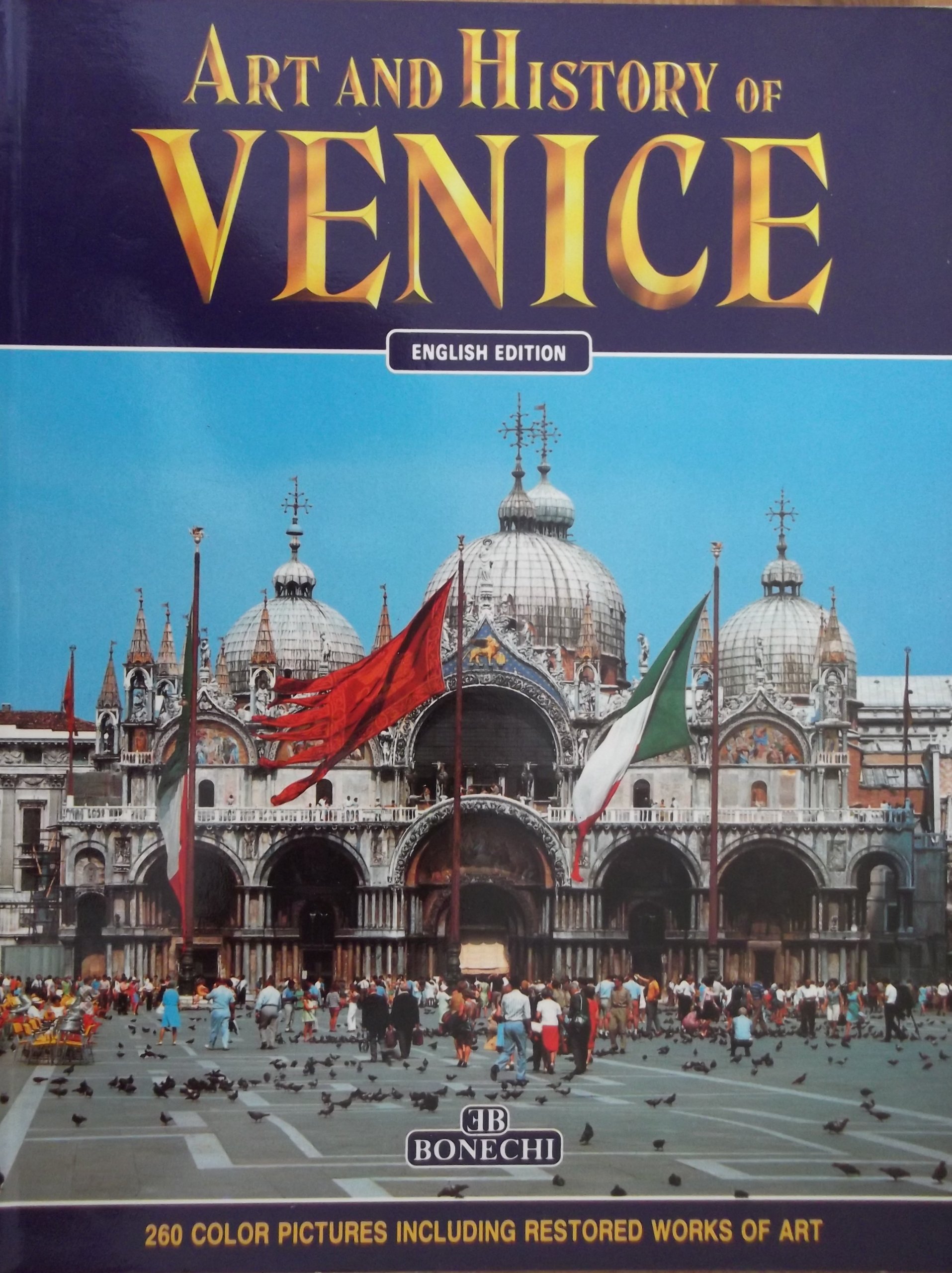 Art and History of Venice (Bonechi Art & History Collection)