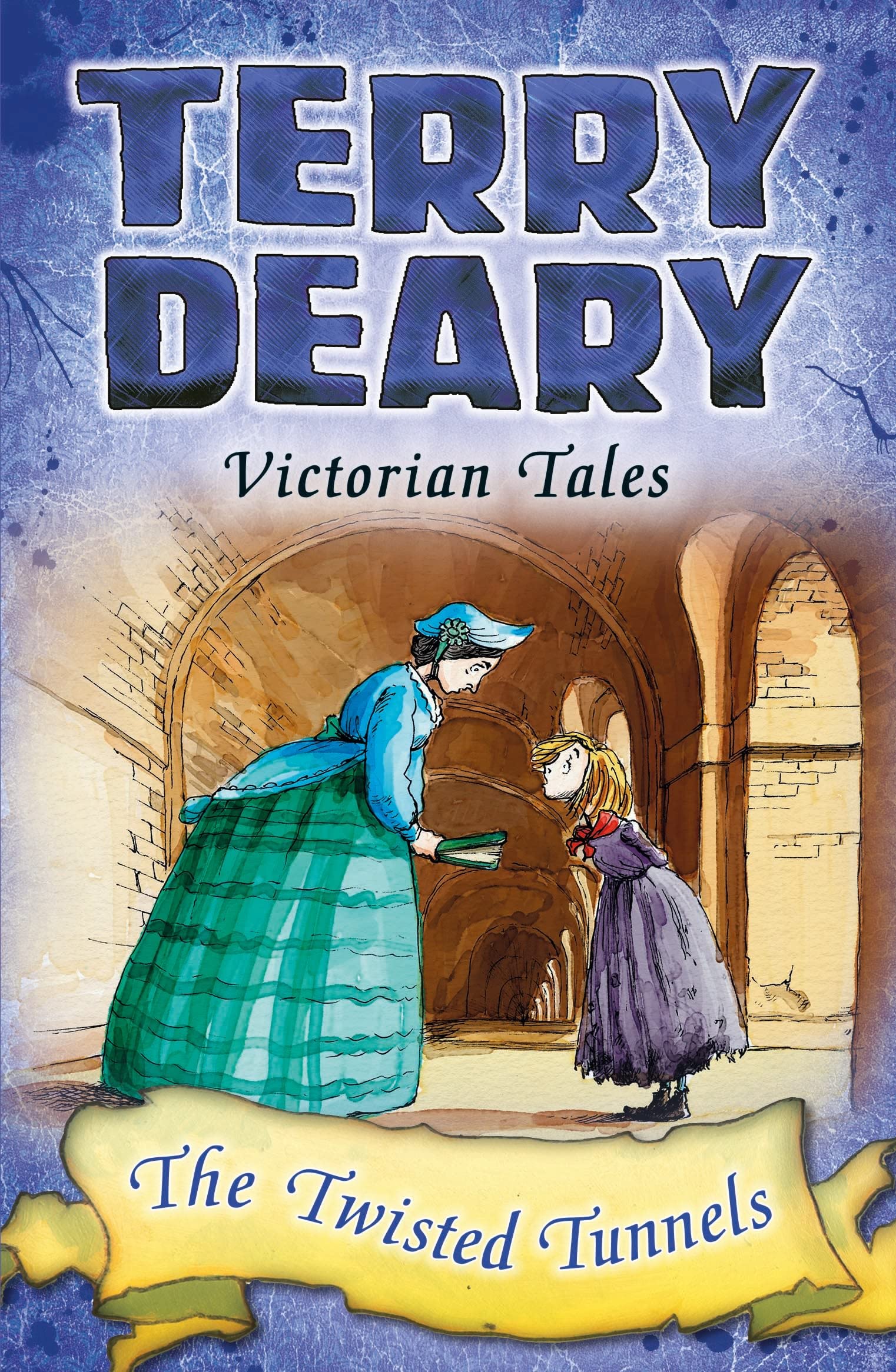 Victorian Tales: The Twisted Tunnels (Terry Deary's Historical Tales)
