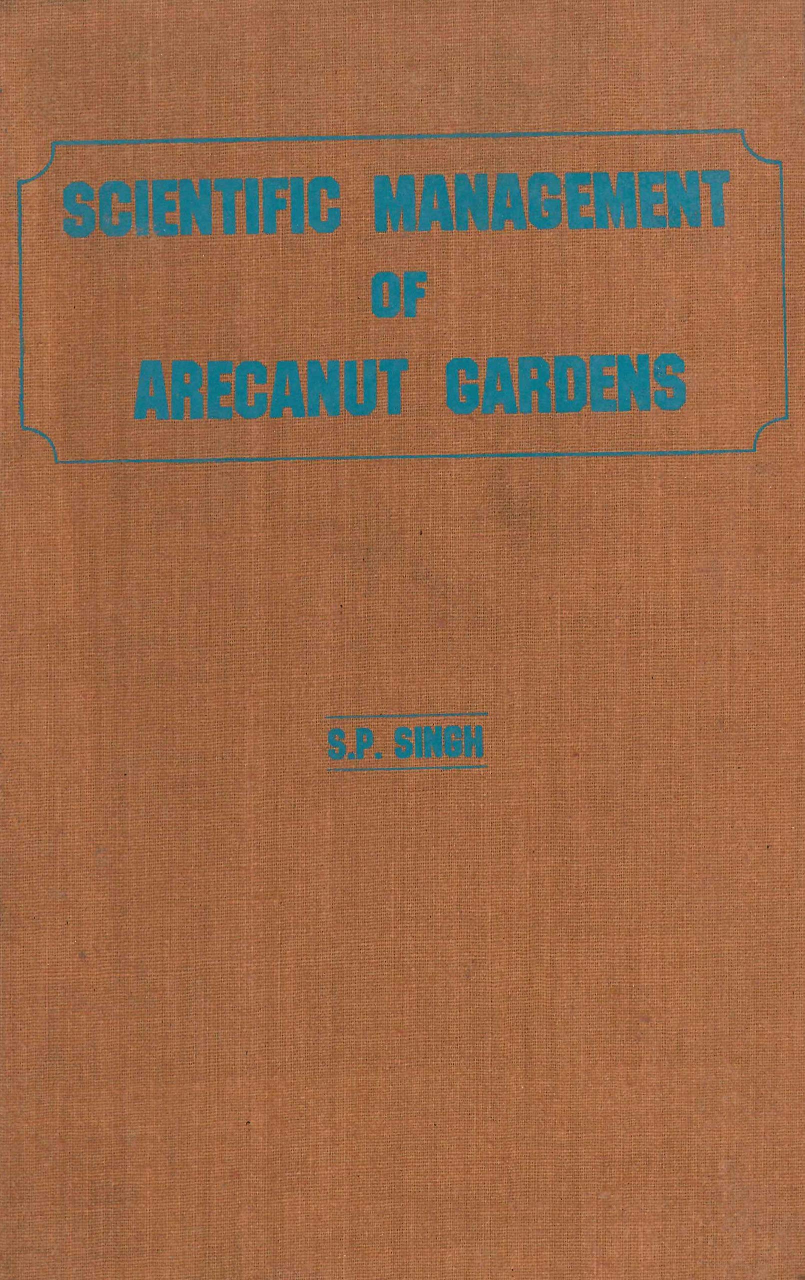Scientific Management of Arecanut Gardens