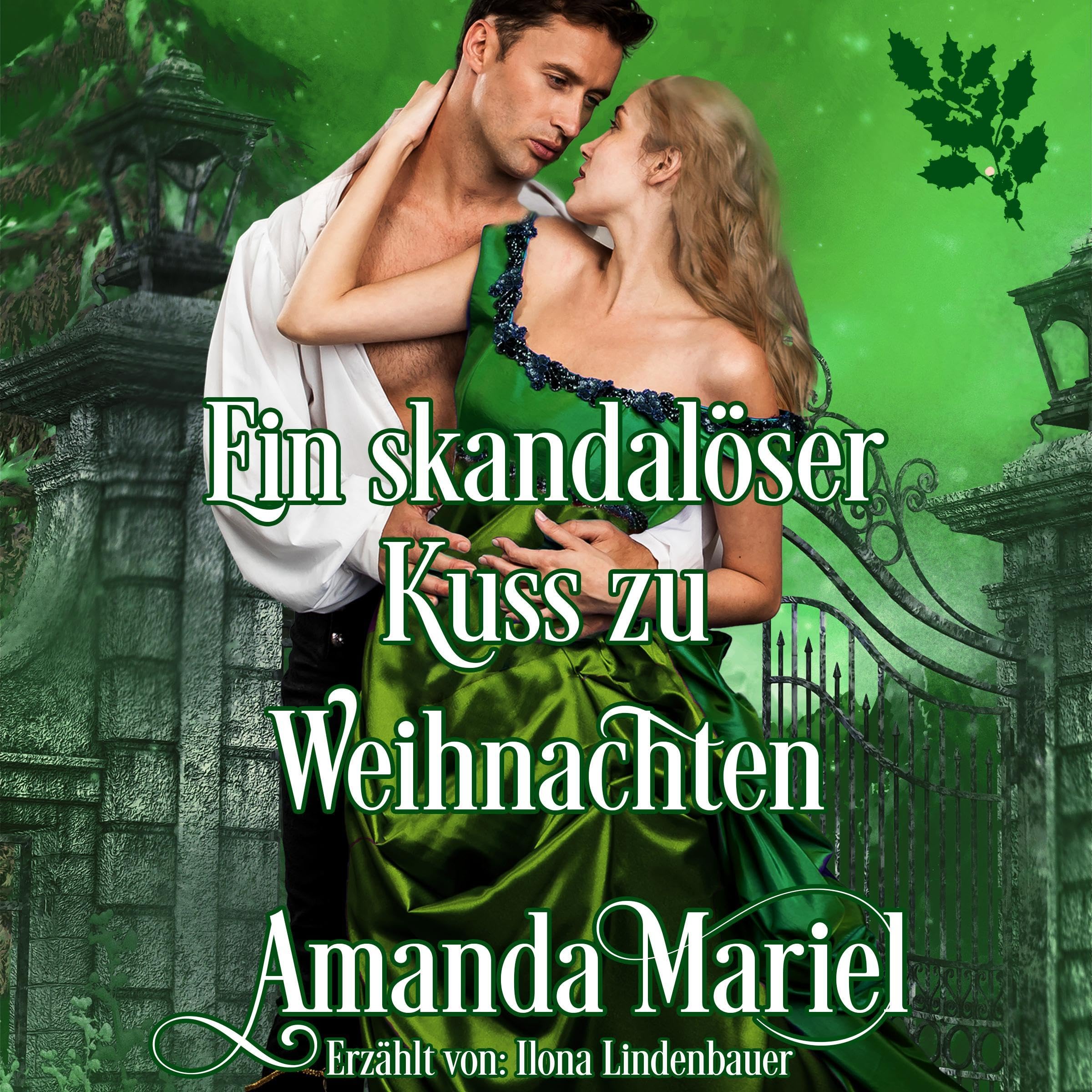 Ein skandalöser Kuss zu Weihnachten