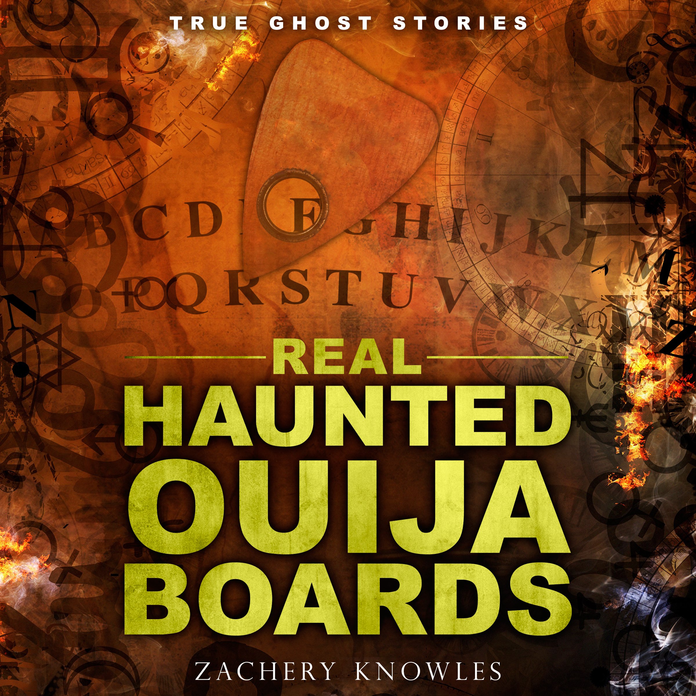 Cover art for True Ghost Stories: Real Haunted Ouija Boards