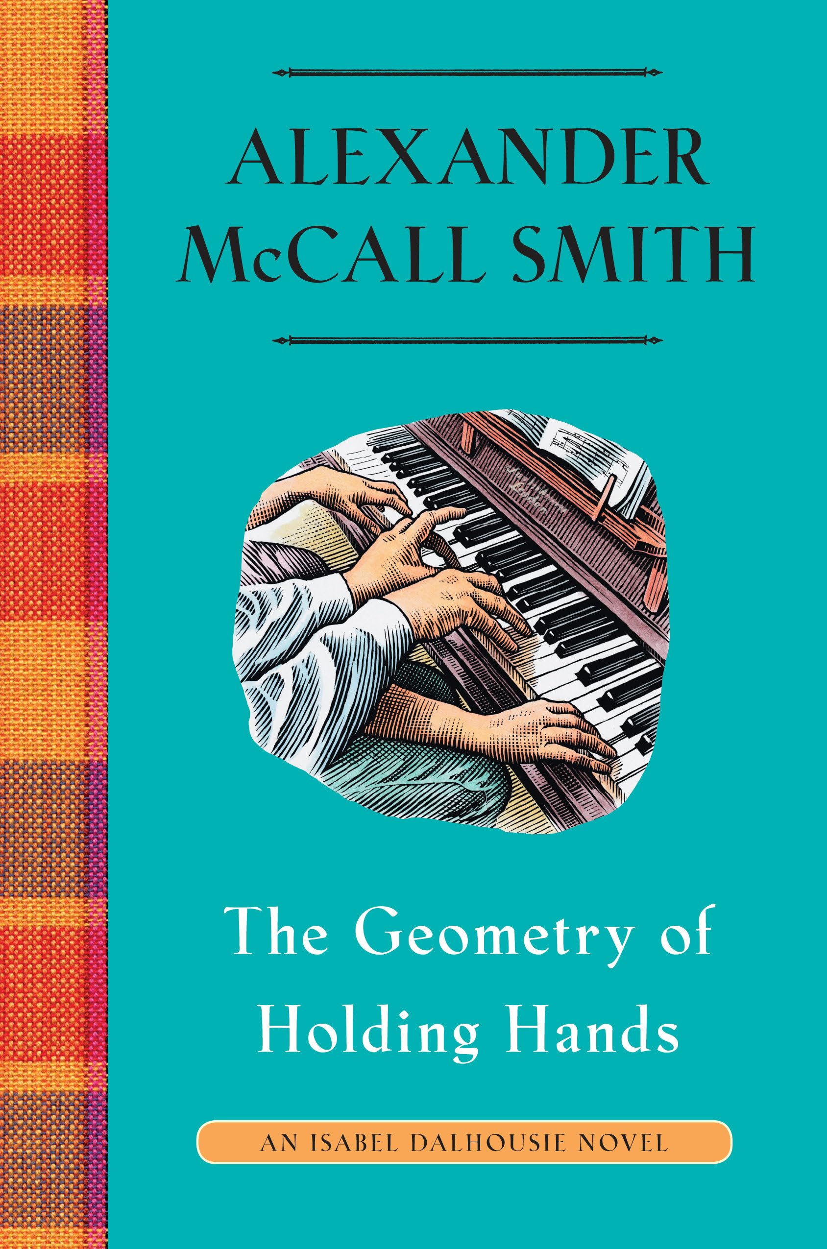 Cover of The Geometry of Holding Hands: An Isabel Dalhousie Novel (13) (Isabel Dalhousie Series)
