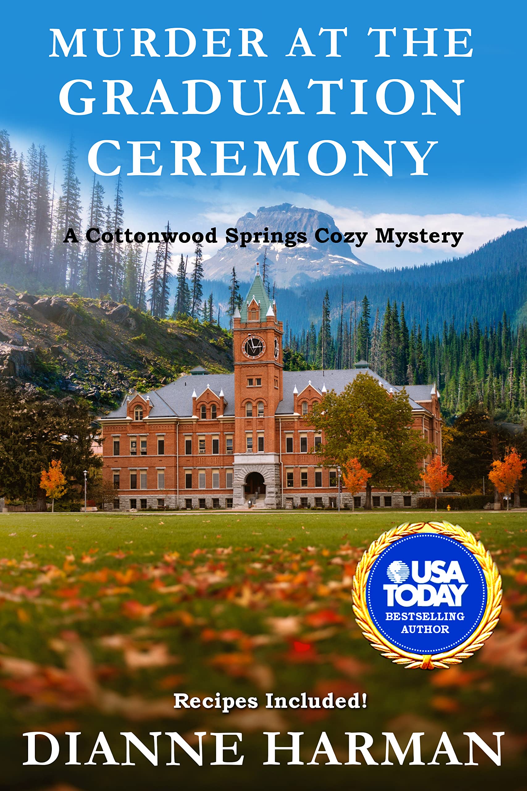 Murder at the Graduation Ceremony: A Cottonwood springs Cozy Mystery (Cottonwood Springs Cozy Mystery Series Book 23)