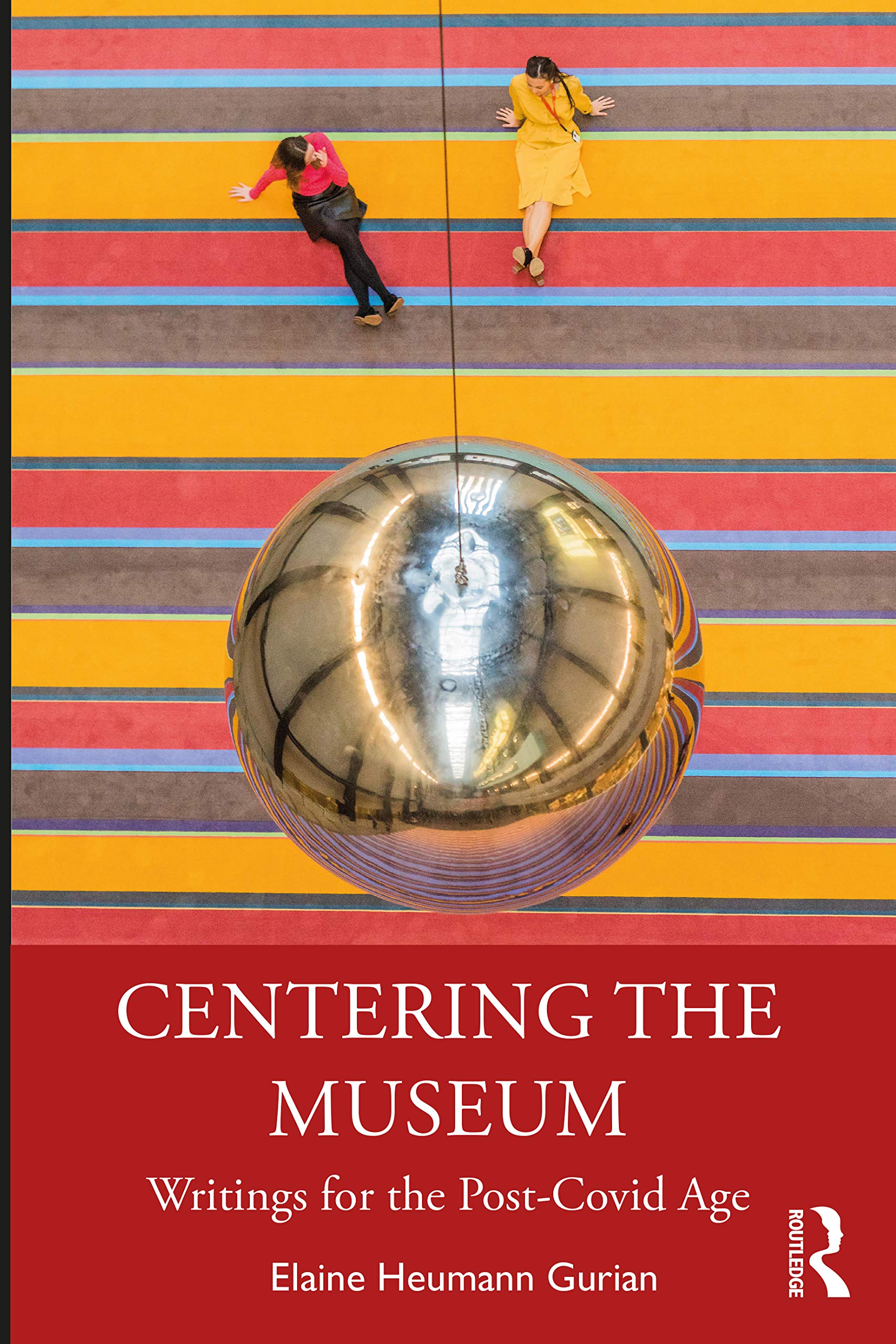 Centering the Museum: Writings for the Post-Covid Age