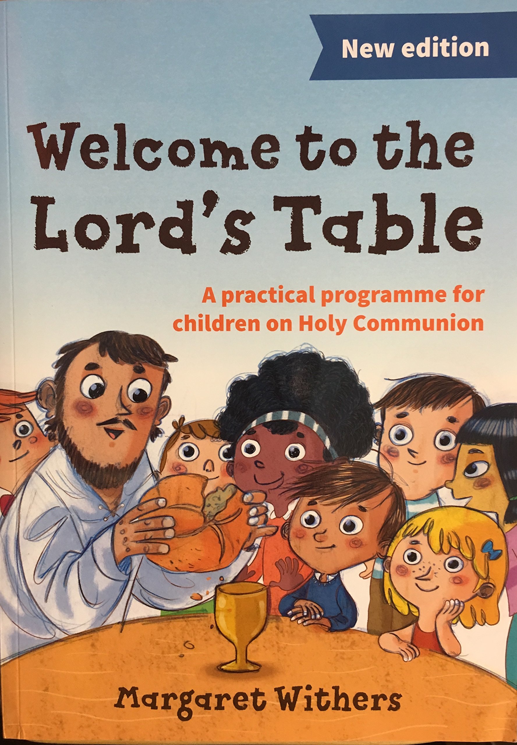 Welcome To The Lord's Table, Course Book: 3rd Edition:: A practical programme for children on Holy Communion