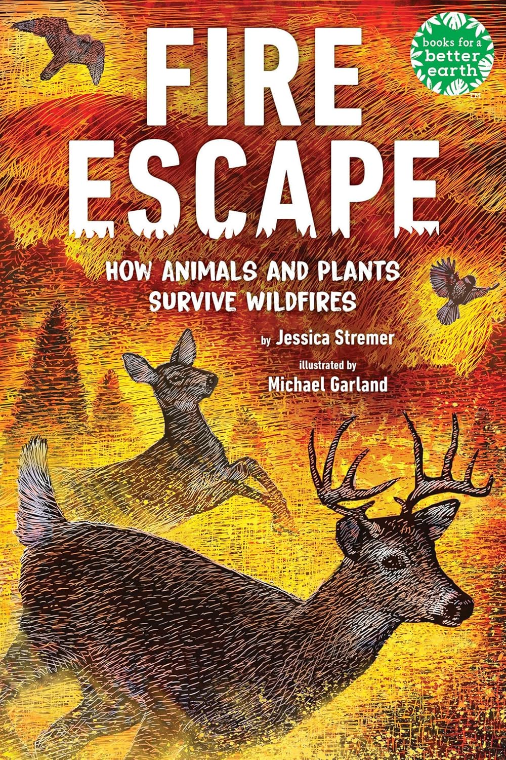 Fire Escape: How Animals and Plants Survive Wildfires (Books for a ...